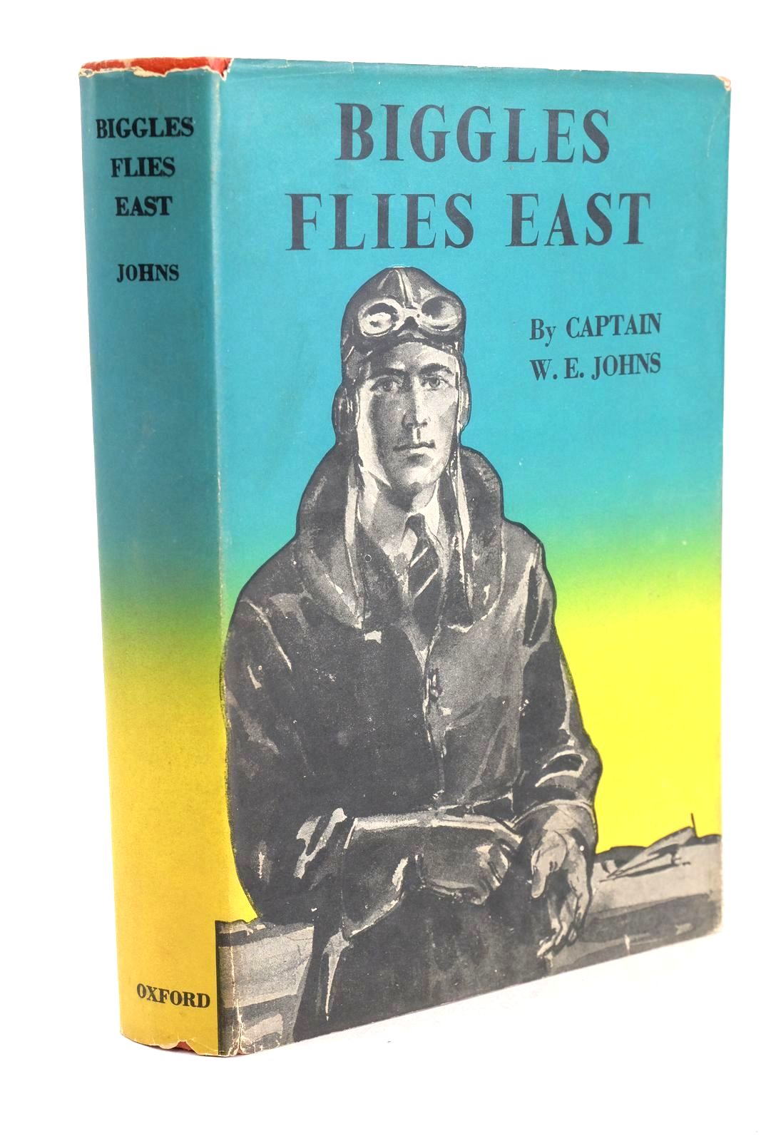 Photo of BIGGLES FLIES EAST written by Johns, W.E. published by Oxford University Press, Geoffrey Cumberlege (STOCK CODE: 1326066)  for sale by Stella & Rose's Books