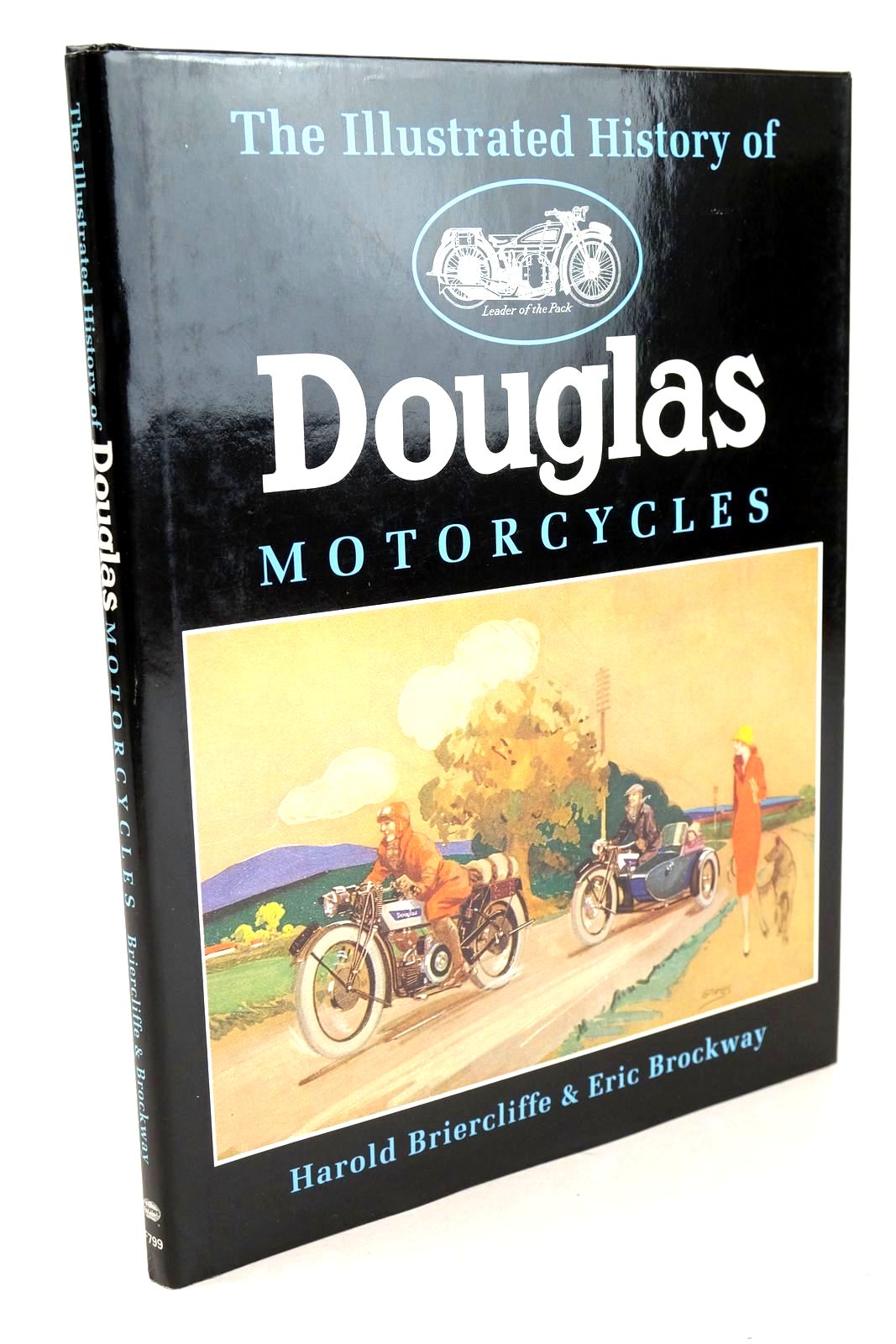 Photo of THE ILLUSTRATED HISTORY OF DOUGLAS MOTORCYCLES written by Briercliffe, Harold Brockway, Eric published by Foulis, Haynes (STOCK CODE: 1326190)  for sale by Stella & Rose's Books