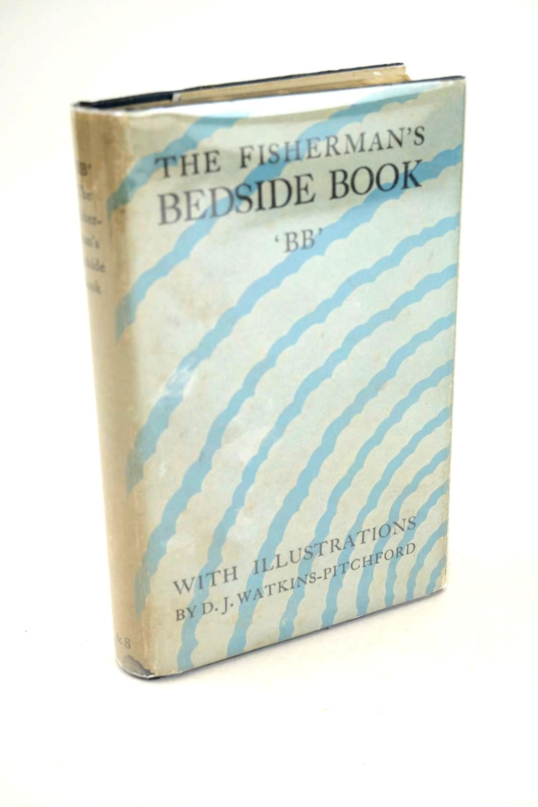 Photo of THE FISHERMAN'S BEDSIDE BOOK written by BB,  illustrated by BB,  published by Eyre &amp; Spottiswoode (STOCK CODE: 1326254)  for sale by Stella & Rose's Books