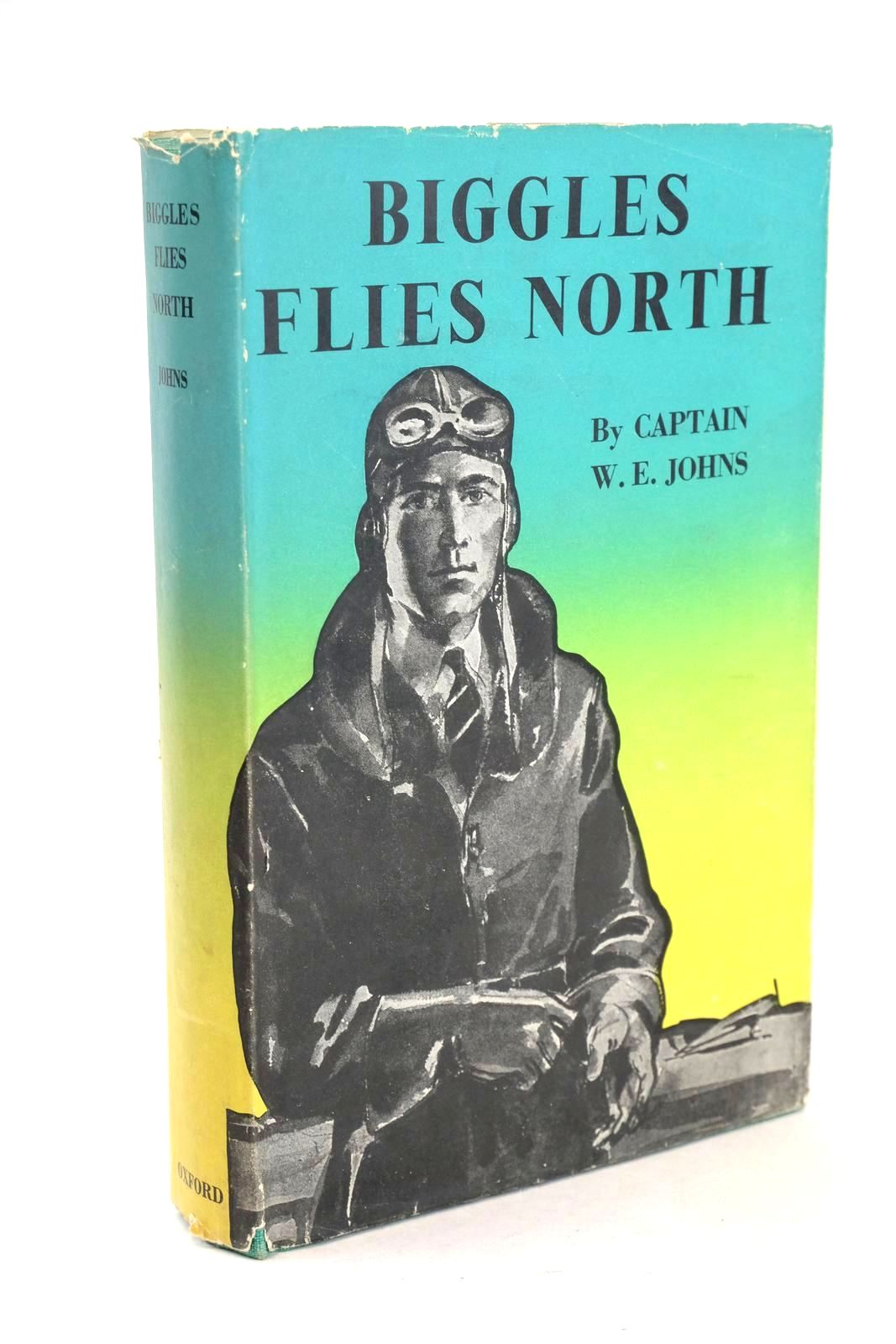 Photo of BIGGLES FLIES NORTH written by Johns, W.E. illustrated by Narraway, Will published by Oxford University Press, Geoffrey Cumberlege (STOCK CODE: 1326290)  for sale by Stella & Rose's Books