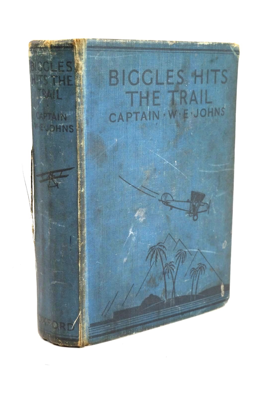 Photo of BIGGLES HITS THE TRAIL written by Johns, W.E. illustrated by Leigh, Howard Sindall, Alfred published by Oxford University Press, Humphrey Milford (STOCK CODE: 1326369)  for sale by Stella & Rose's Books