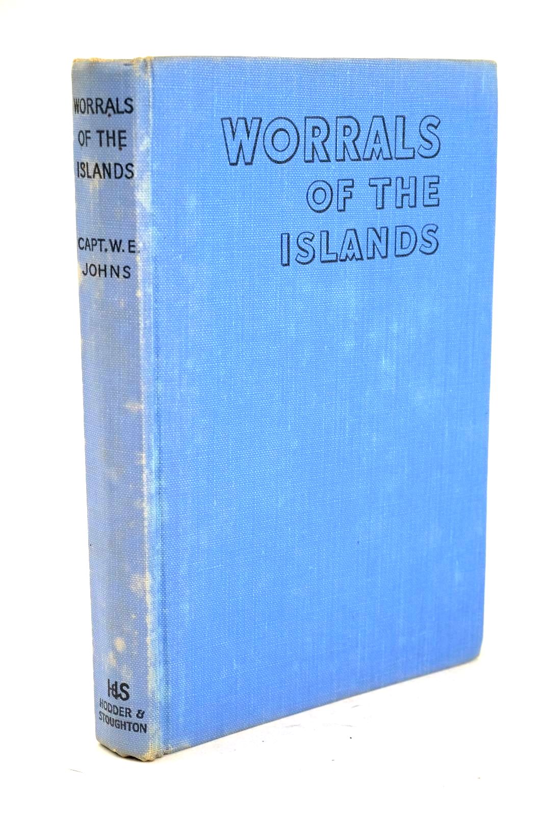Photo of WORRALS OF THE ISLANDS written by Johns, W.E. illustrated by Stead,  published by Hodder &amp; Stoughton (STOCK CODE: 1326388)  for sale by Stella & Rose's Books