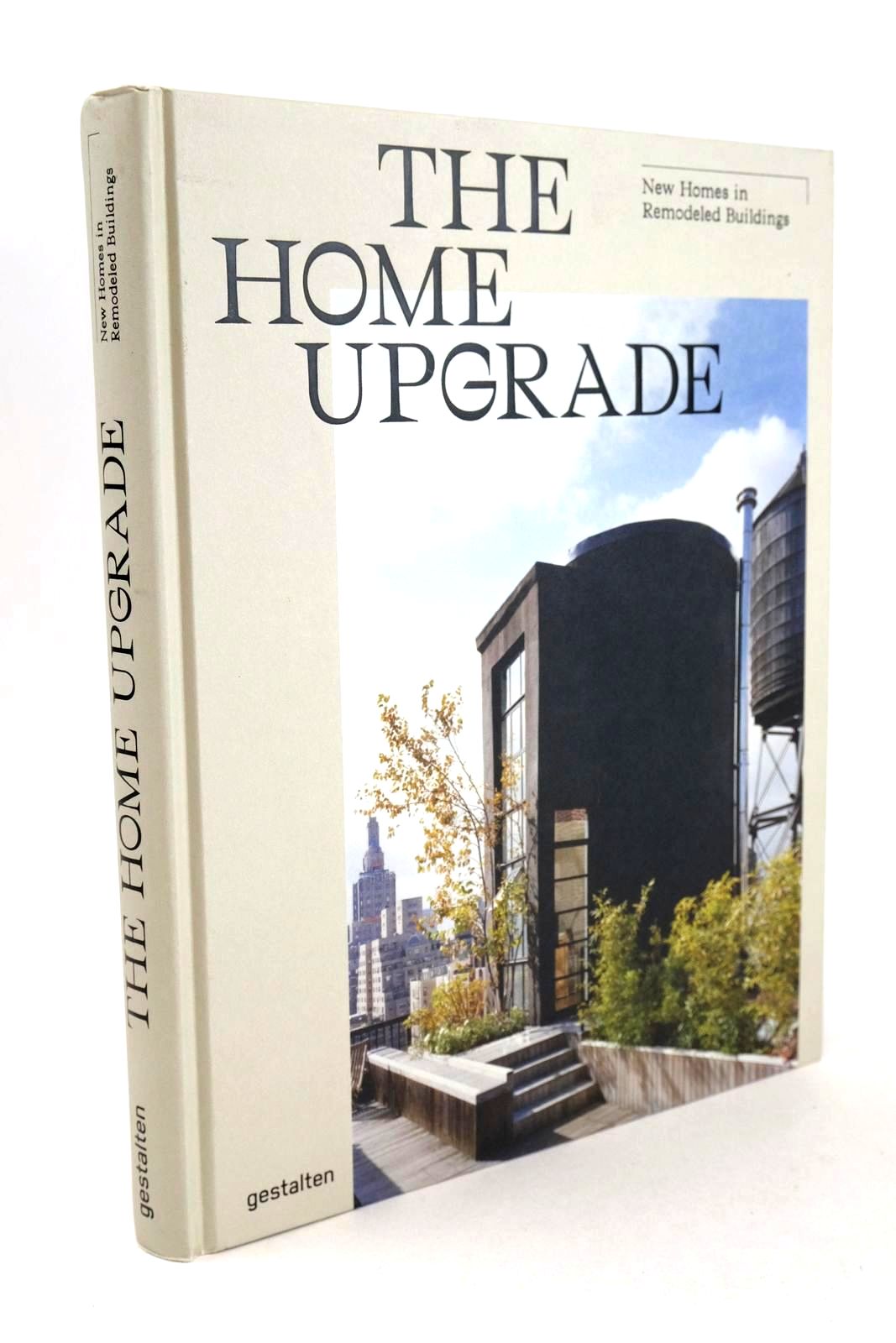 Photo of THE HOME UPGRADE NEW HOMES IN REMODELED BUILDINGS written by Pearson, Tessa Klanten, Robert Servert, Andrea Stuhler, Elli published by Gestalten (STOCK CODE: 1326513)  for sale by Stella & Rose's Books
