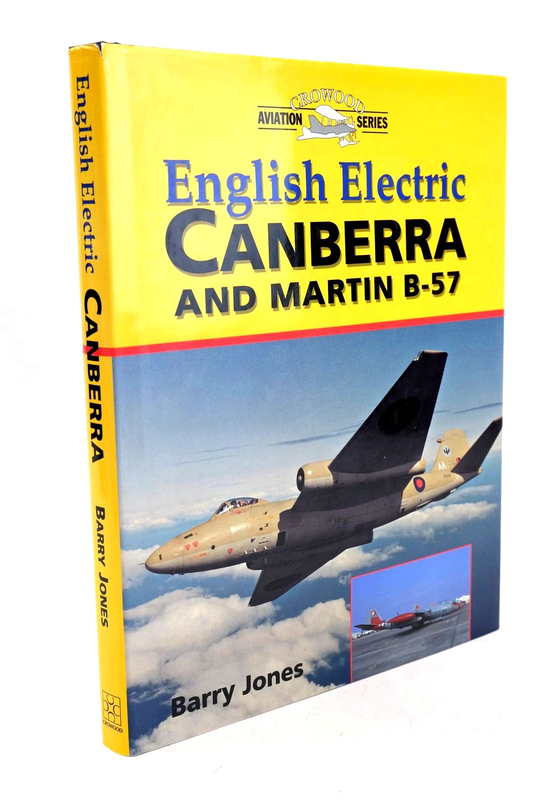 Photo of ENGLISH ELECTRIC CANBERRA AND MARTIN B-57 written by Jones, Barry published by The Crowood Press (STOCK CODE: 1326658)  for sale by Stella & Rose's Books
