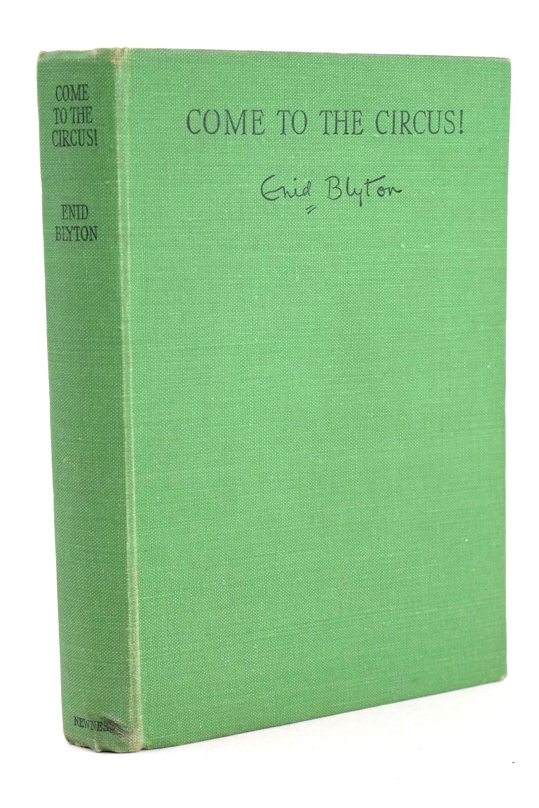 Photo of COME TO THE CIRCUS! written by Blyton, Enid illustrated by Johnson, Joyce published by George Newnes Ltd. (STOCK CODE: 1326788)  for sale by Stella & Rose's Books