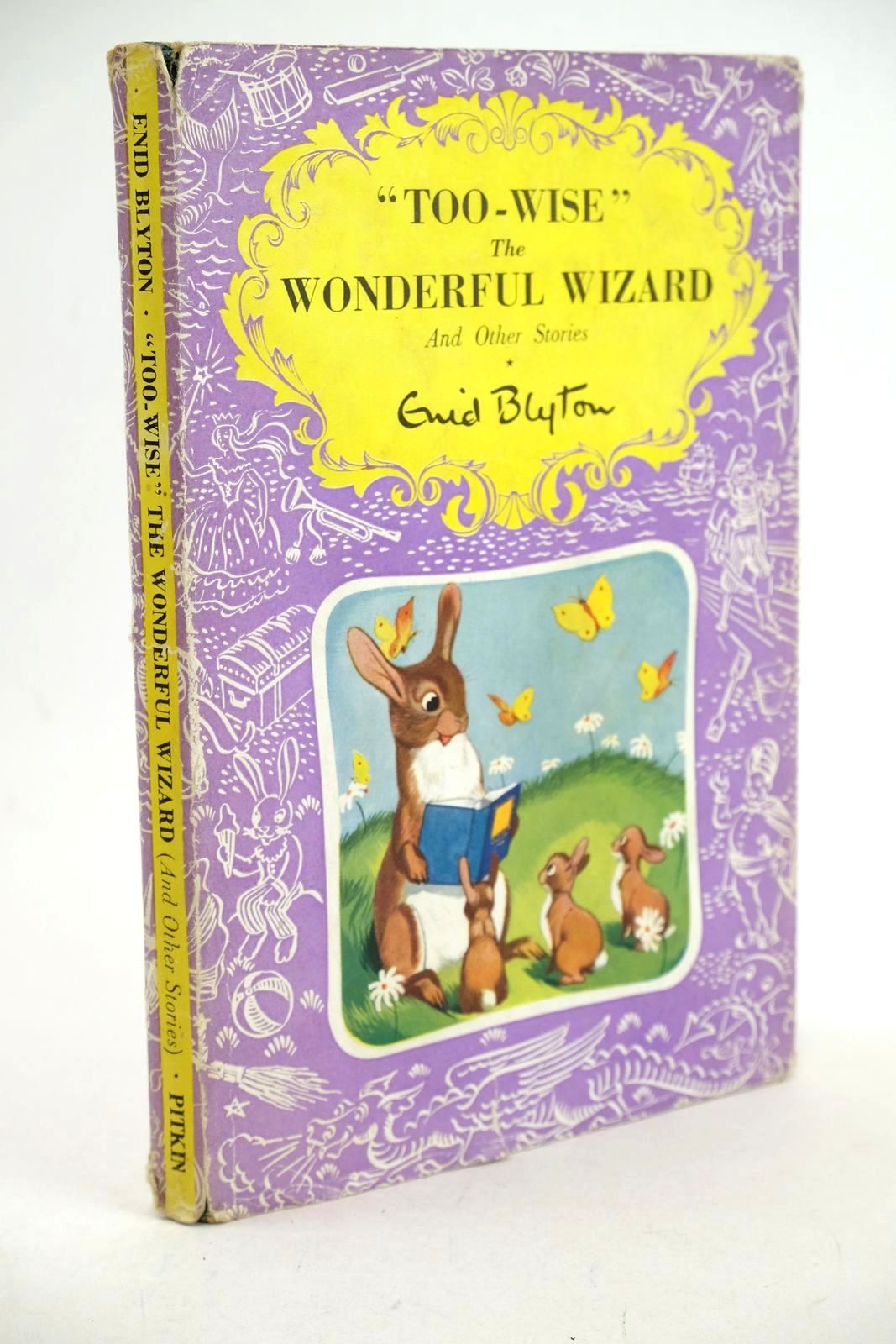 Photo of TOO-WISE THE WONDERFUL WIZARD AND OTHER STORIES written by Blyton, Enid published by Pitkin (STOCK CODE: 1326826)  for sale by Stella & Rose's Books