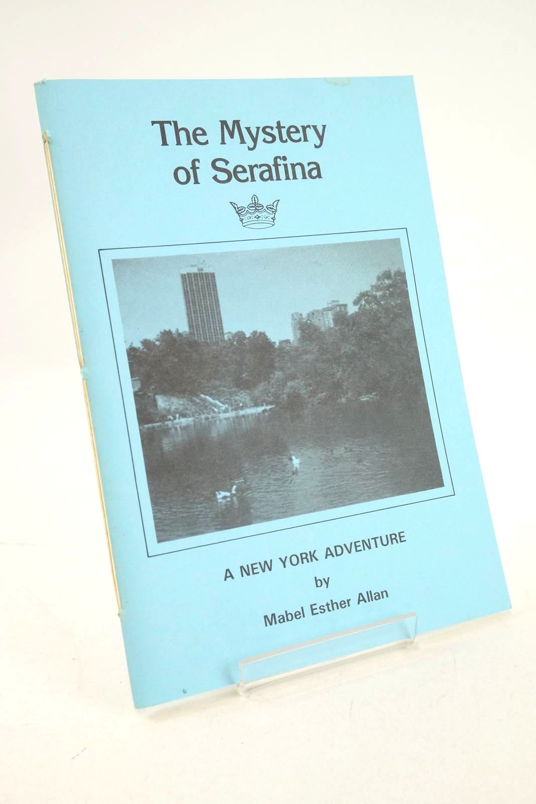 Photo of THE MYSTERY OF SERAFINA written by Allan, Mabel Esther published by Mabel Esther Allan (STOCK CODE: 1326861)  for sale by Stella & Rose's Books