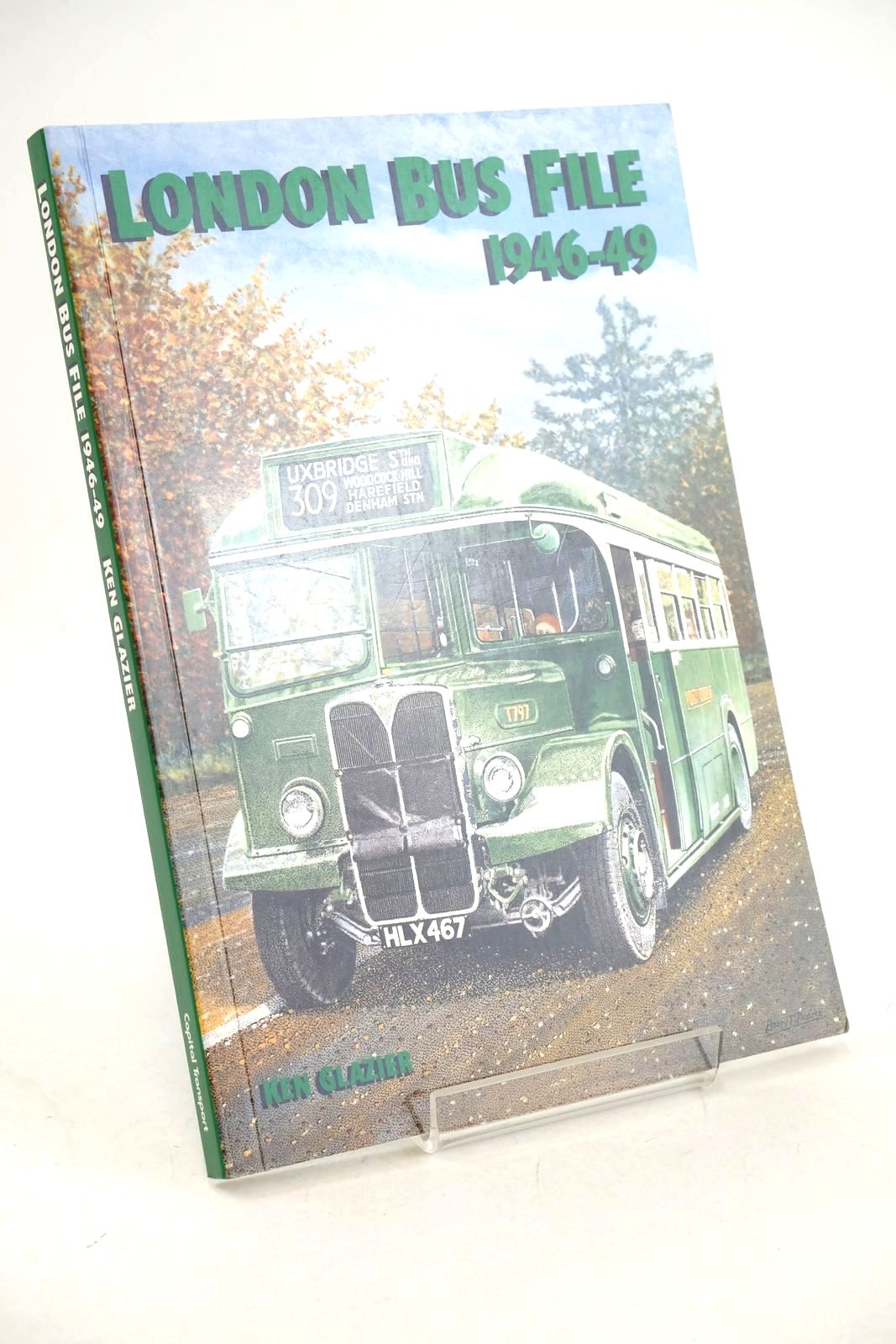 Photo of LONDON BUS FILE 1946-49 written by Glazier, Ken published by Capital Transport (STOCK CODE: 1326931)  for sale by Stella & Rose's Books