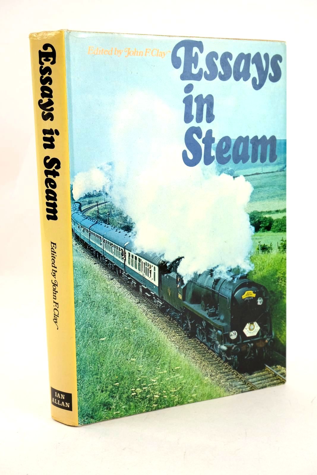 Photo of ESSAYS IN STEAM written by Clay, John F. published by Ian Allan Ltd. (STOCK CODE: 1326936)  for sale by Stella & Rose's Books