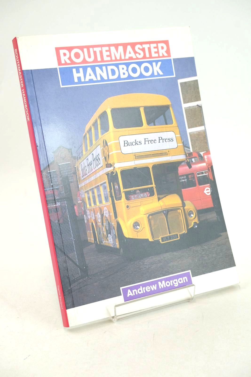 Photo of ROUTEMASTER HANDBOOK written by Morgan, Andrew published by Capital Transport (STOCK CODE: 1326945)  for sale by Stella & Rose's Books