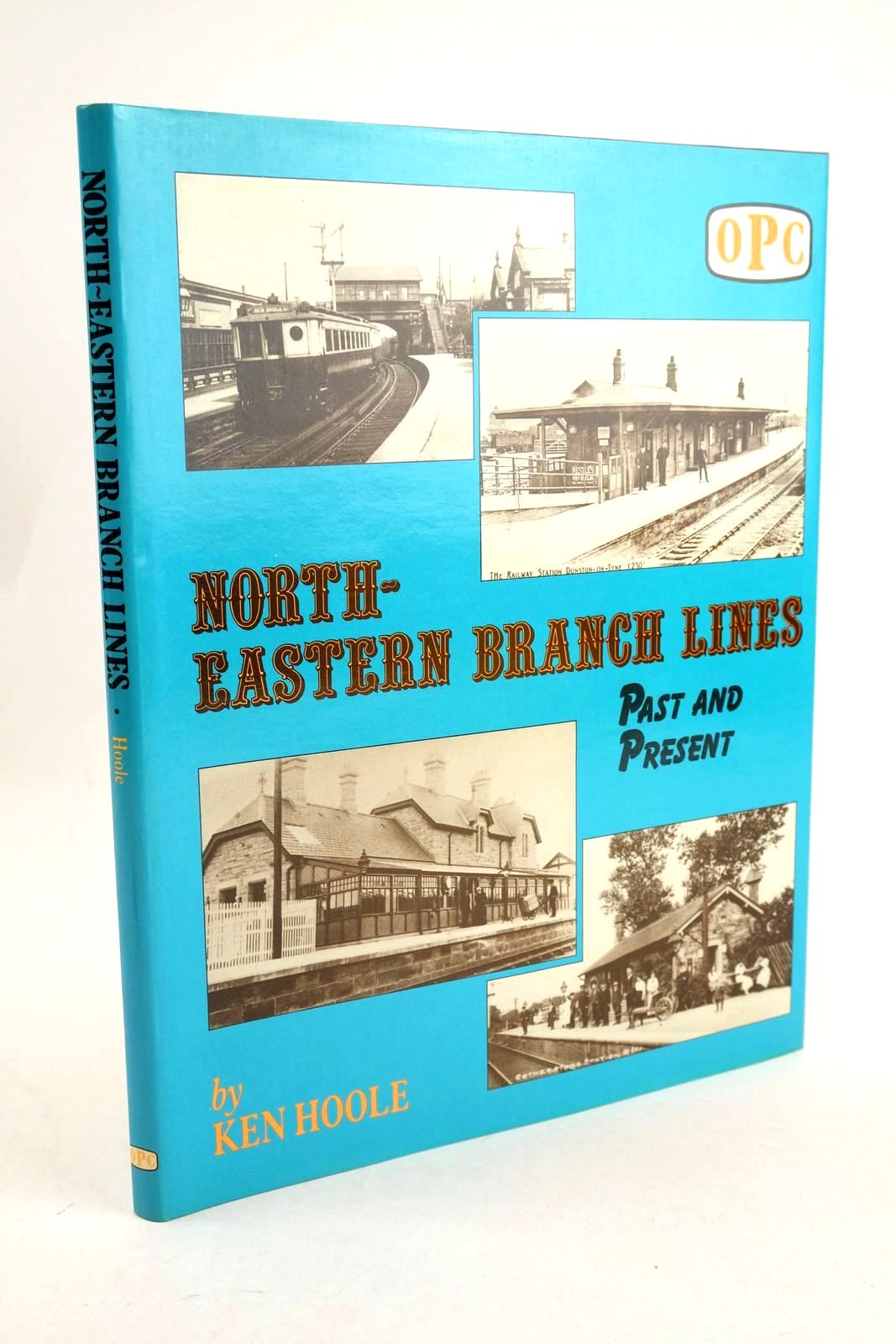 Photo of NORTH-EASTERN BRANCH LINES PAST AND PRESENT written by Hoole, Ken published by Oxford Publishing Co (STOCK CODE: 1326956)  for sale by Stella & Rose's Books