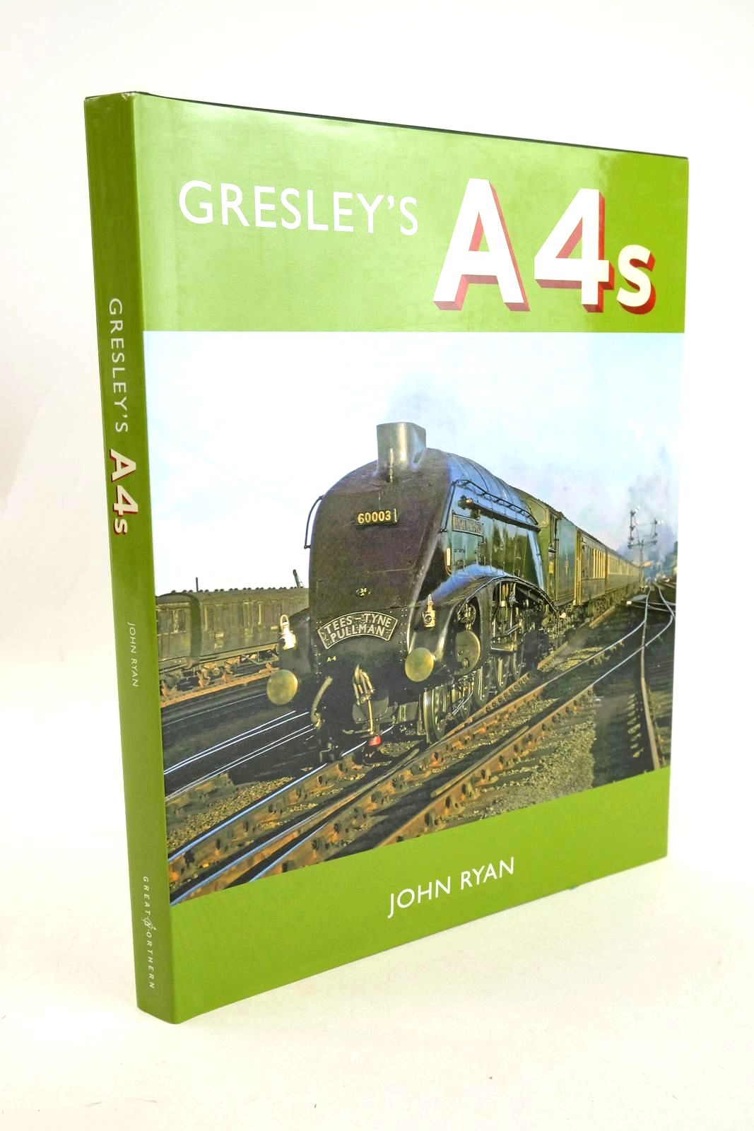 Photo of GRESLEY'S A4S written by Ryan, John published by Great Northern Books (STOCK CODE: 1326989)  for sale by Stella & Rose's Books