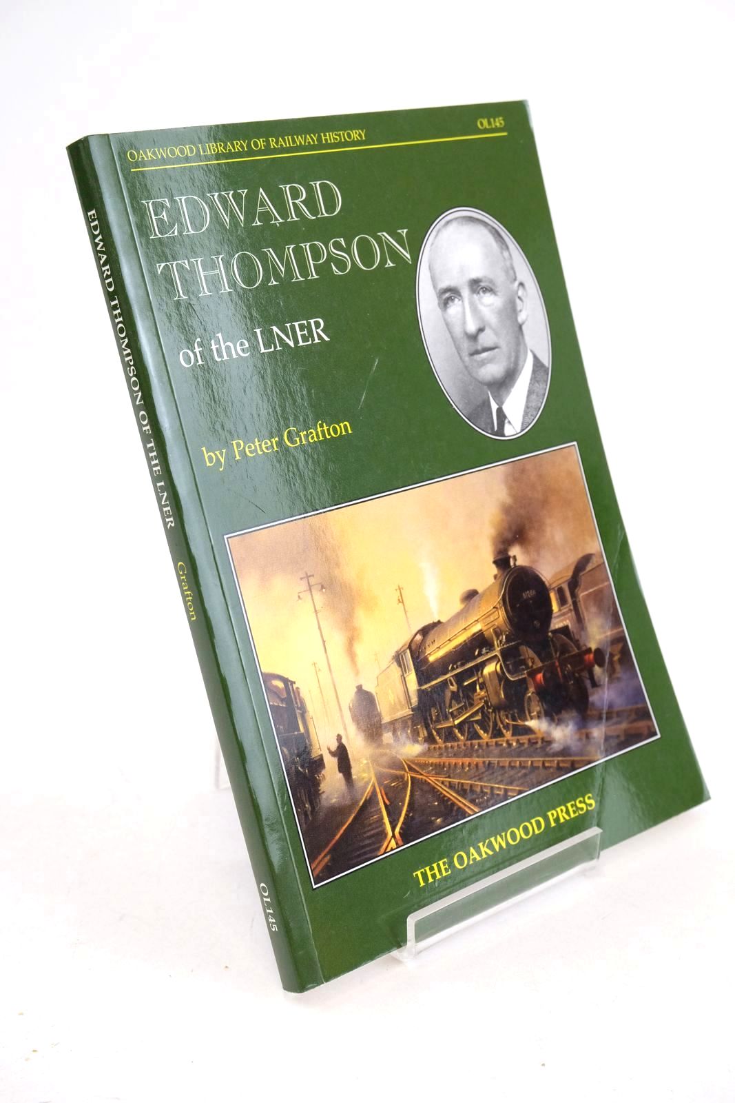 Photo of EDWARD THOMPSON OF THE LNER written by Grafton, Peter published by The Oakwood Press (STOCK CODE: 1327060)  for sale by Stella & Rose's Books
