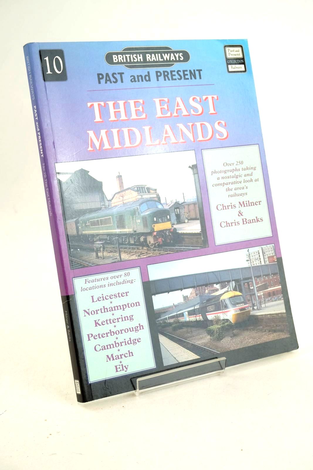 Photo of BRITISH RAILWAYS PAST AND PRESENT No. 10 THE EAST MIDLANDS written by Milner, Chris Banks, Chris published by Past and Present Publishing Ltd. (STOCK CODE: 1327073)  for sale by Stella & Rose's Books