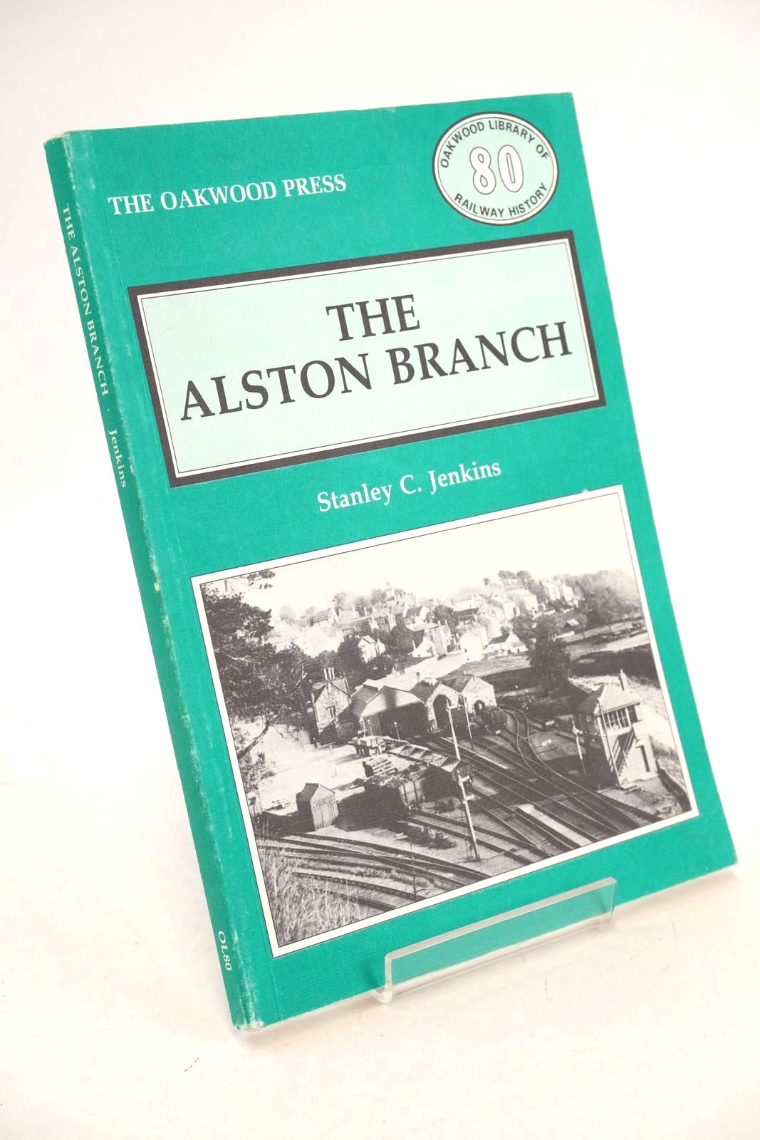 Photo of THE ALSTON BRANCH written by Jenkins, Stanley C. published by The Oakwood Press (STOCK CODE: 1327101)  for sale by Stella & Rose's Books