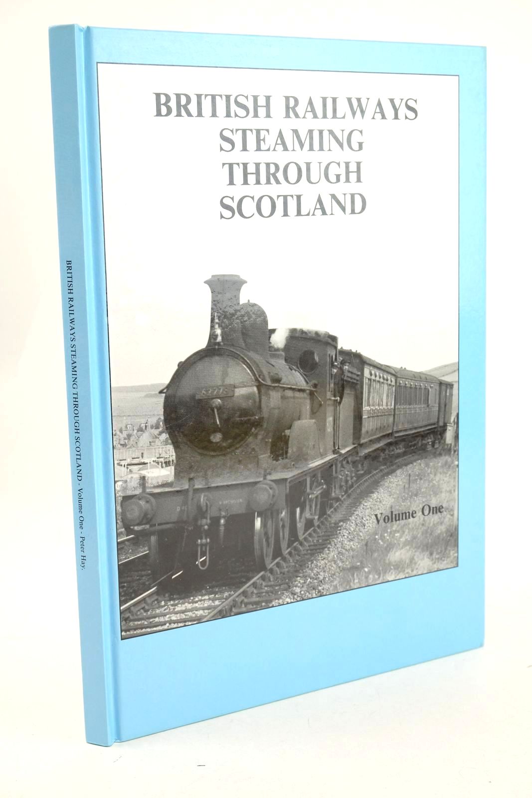 Photo of BRITISH RAILWAYS STEAMING THROUGH SCOTLAND VOLUME ONE written by Hay, Peter published by Defiant Publications (STOCK CODE: 1327118)  for sale by Stella & Rose's Books
