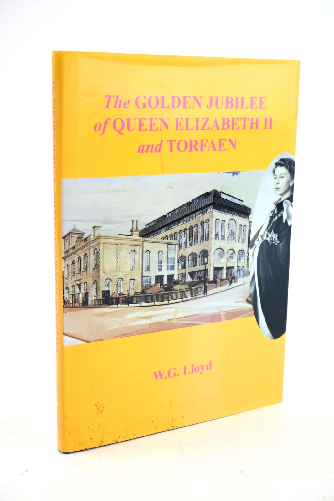 Photo of THE GOLDEN JUBILEE OF QUEEN ELIZABETH II AND TORFAEN written by Lloyd, W.G. published by HSW Print (STOCK CODE: 1327156)  for sale by Stella & Rose's Books