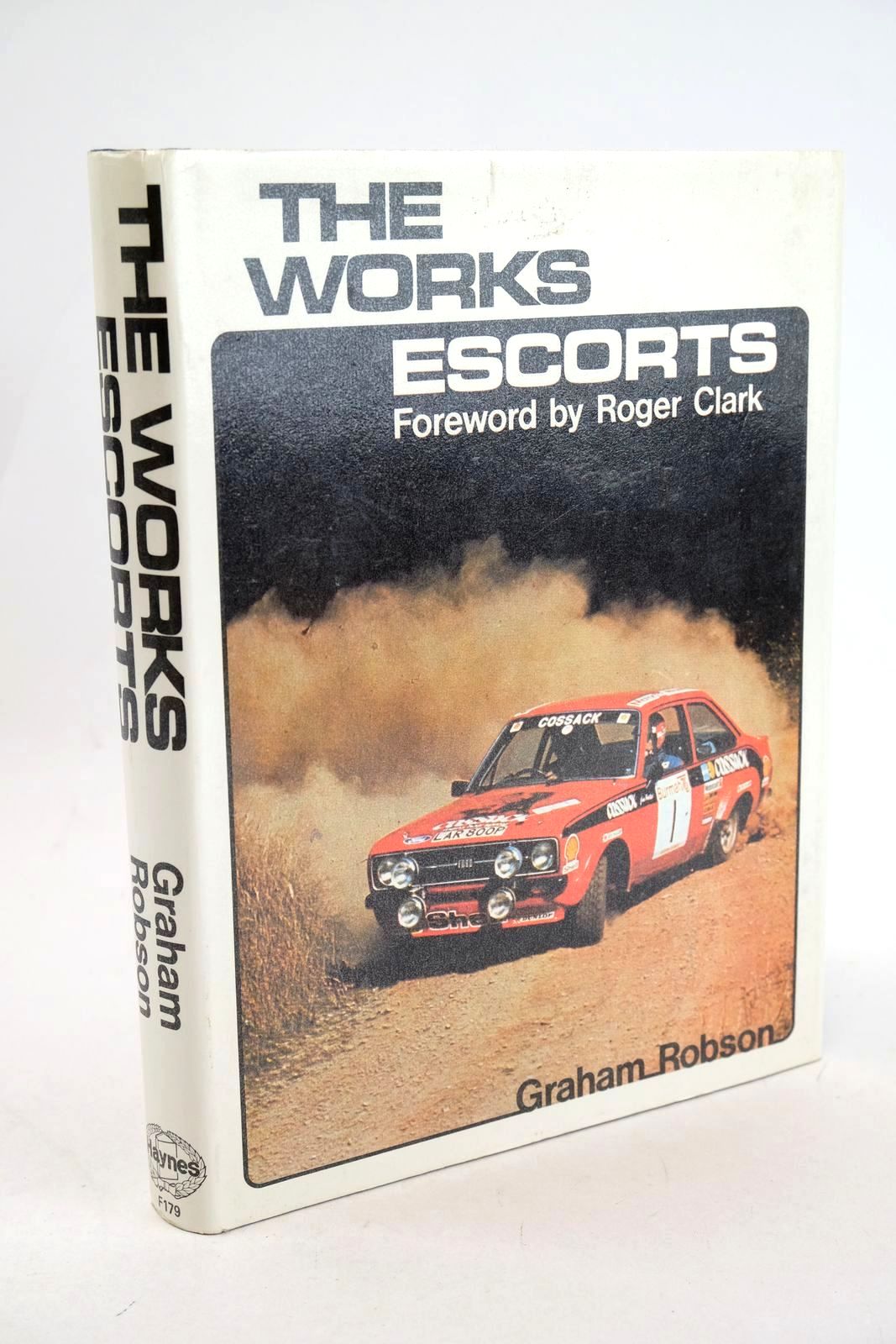 Photo of THE WORKS ESCORTS written by Robson, Graham published by Haynes Publishing Group (STOCK CODE: 1327163)  for sale by Stella & Rose's Books