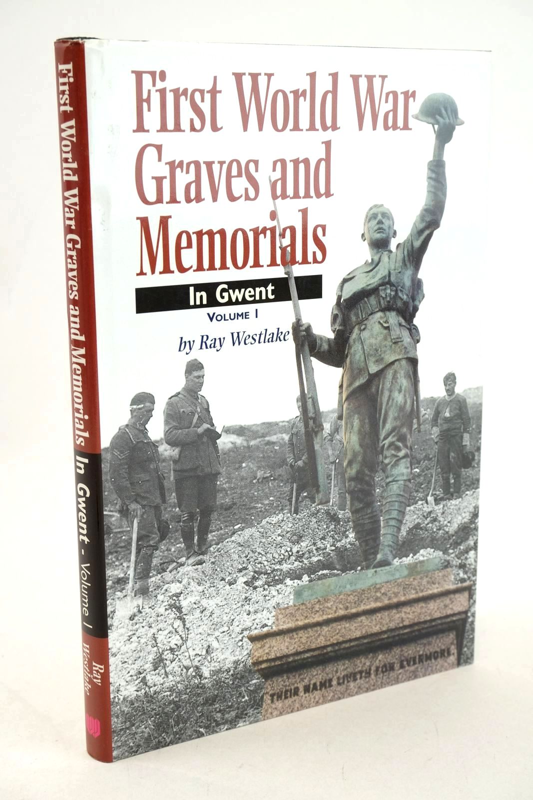 Photo of FIRST WORLD WAR GRAVES AND MEMORIALS IN GWENT VOLUME 1 written by Westlake, Ray published by Wharncliffe Books (STOCK CODE: 1327168)  for sale by Stella & Rose's Books