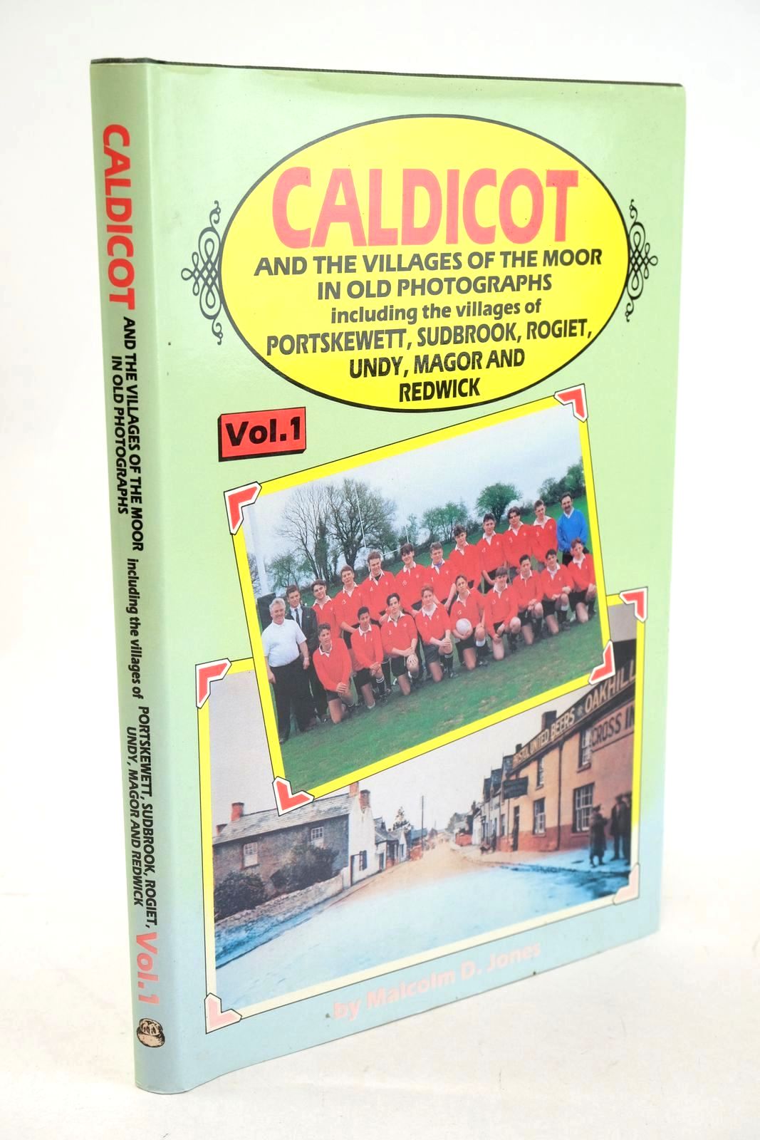 Photo of CALDICOT AND THE VILLAGES OF THE MOOR IN OLD PHOTOGRAPHS VOLUME 1 written by Jones, Malcolm D. published by Old Bakehouse Publications (STOCK CODE: 1327169)  for sale by Stella & Rose's Books