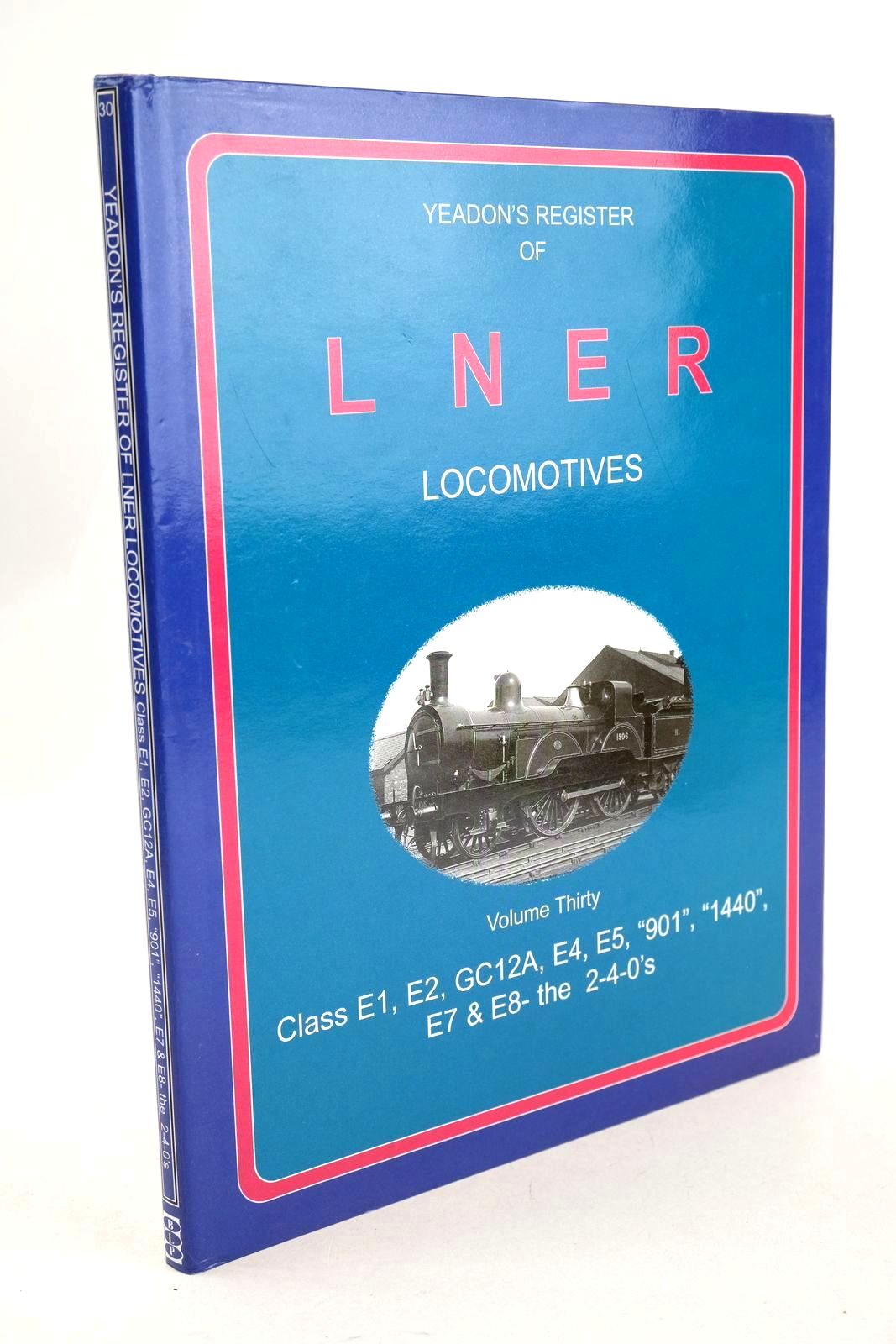 Photo of YEADON'S REGISTER OF LNER LOCOMOTIVES VOLUME THIRTY written by Yeadon, W.B. published by Book Law Publications, Challenger Publications (STOCK CODE: 1327187)  for sale by Stella & Rose's Books