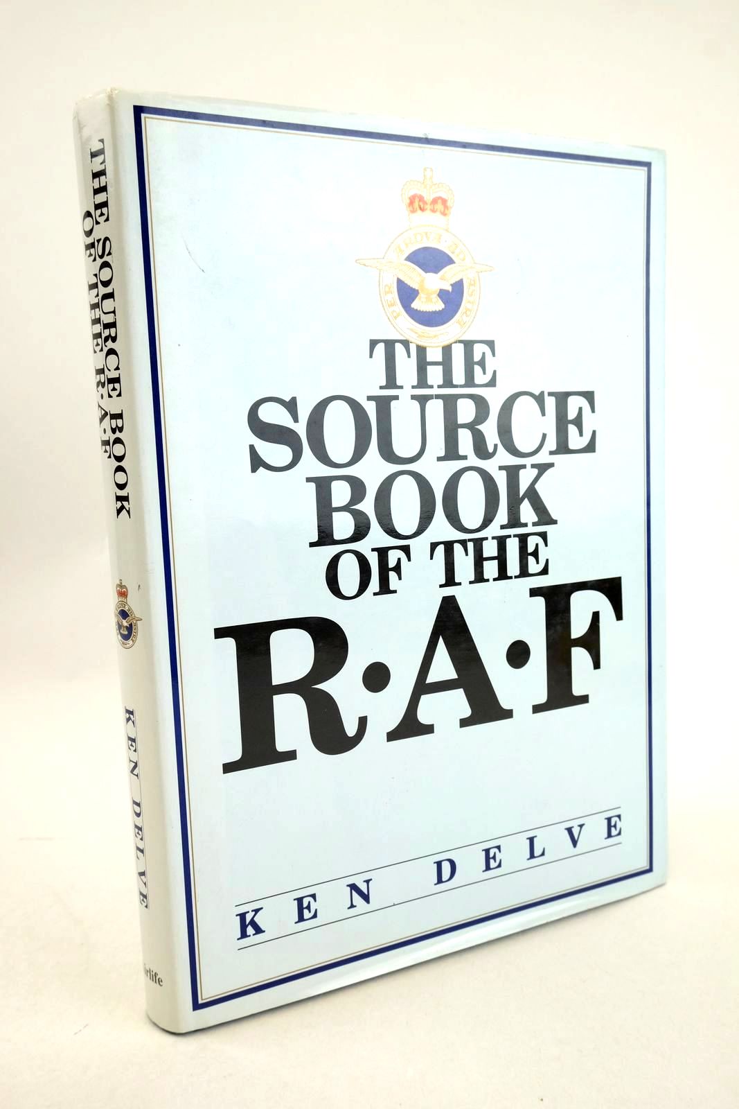 Photo of THE SOURCE BOOK OF THE R.A.F. written by Delve, Ken published by Airlife (STOCK CODE: 1327222)  for sale by Stella & Rose's Books
