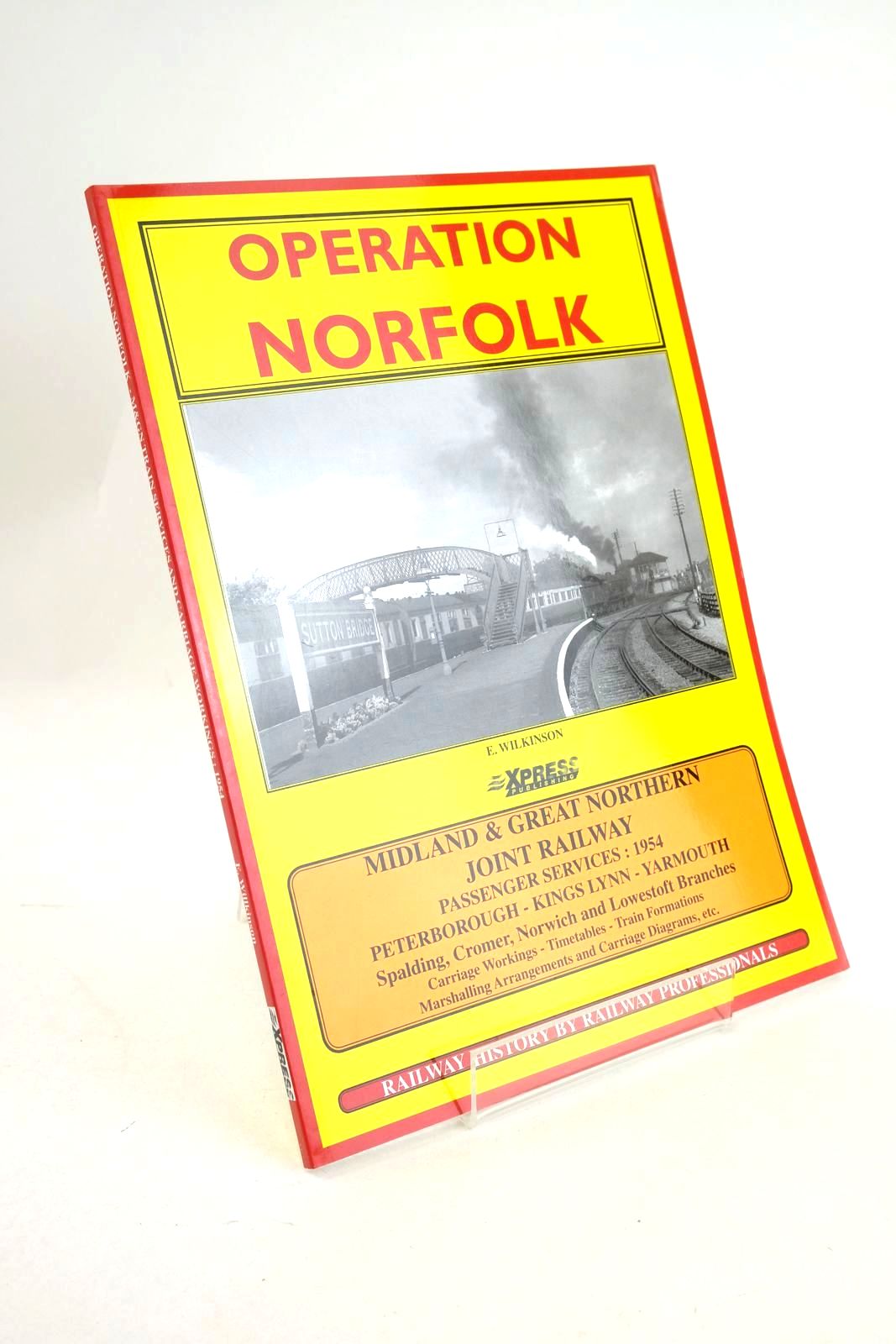 Photo of OPERATION NORFOLK: M&amp;GN TRAIN SERVICES AND CARRIAGE WORKINGS: 1954 written by Wilkinson, G. published by Xpress Publising (STOCK CODE: 1327227)  for sale by Stella & Rose's Books