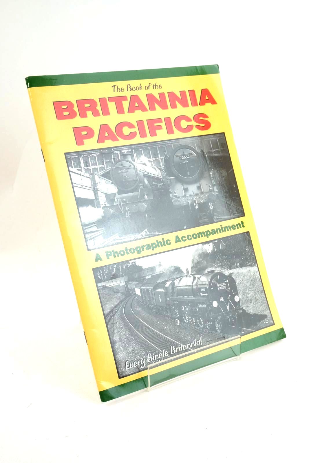 Photo of THE BOOK OF THE BRITANNIA PACIFICS: A PICTORIAL ACCOMPANIMENT written by Sixsmith, Ian published by Irwell Press (STOCK CODE: 1327238)  for sale by Stella & Rose's Books