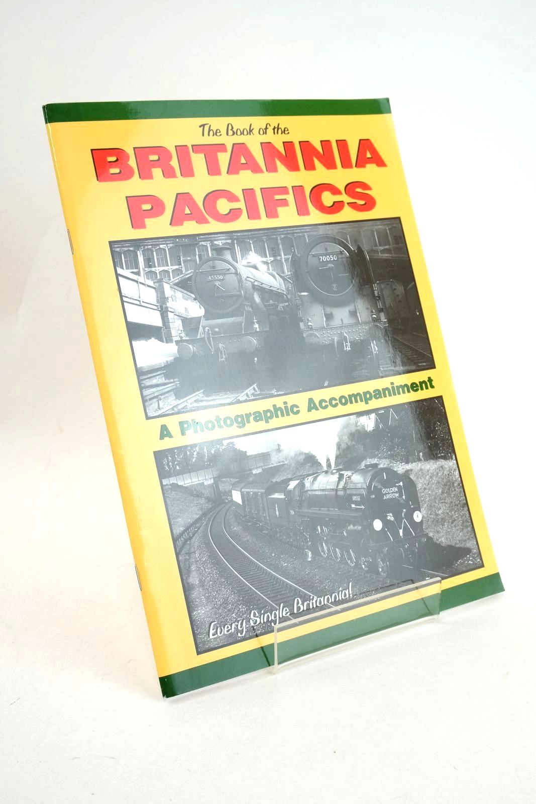 Photo of THE BOOK OF THE BRITANNIA PACIFICS: A PICTORIAL ACCOMPANIMENT written by Sixsmith, Ian published by Irwell Press (STOCK CODE: 1327244)  for sale by Stella & Rose's Books