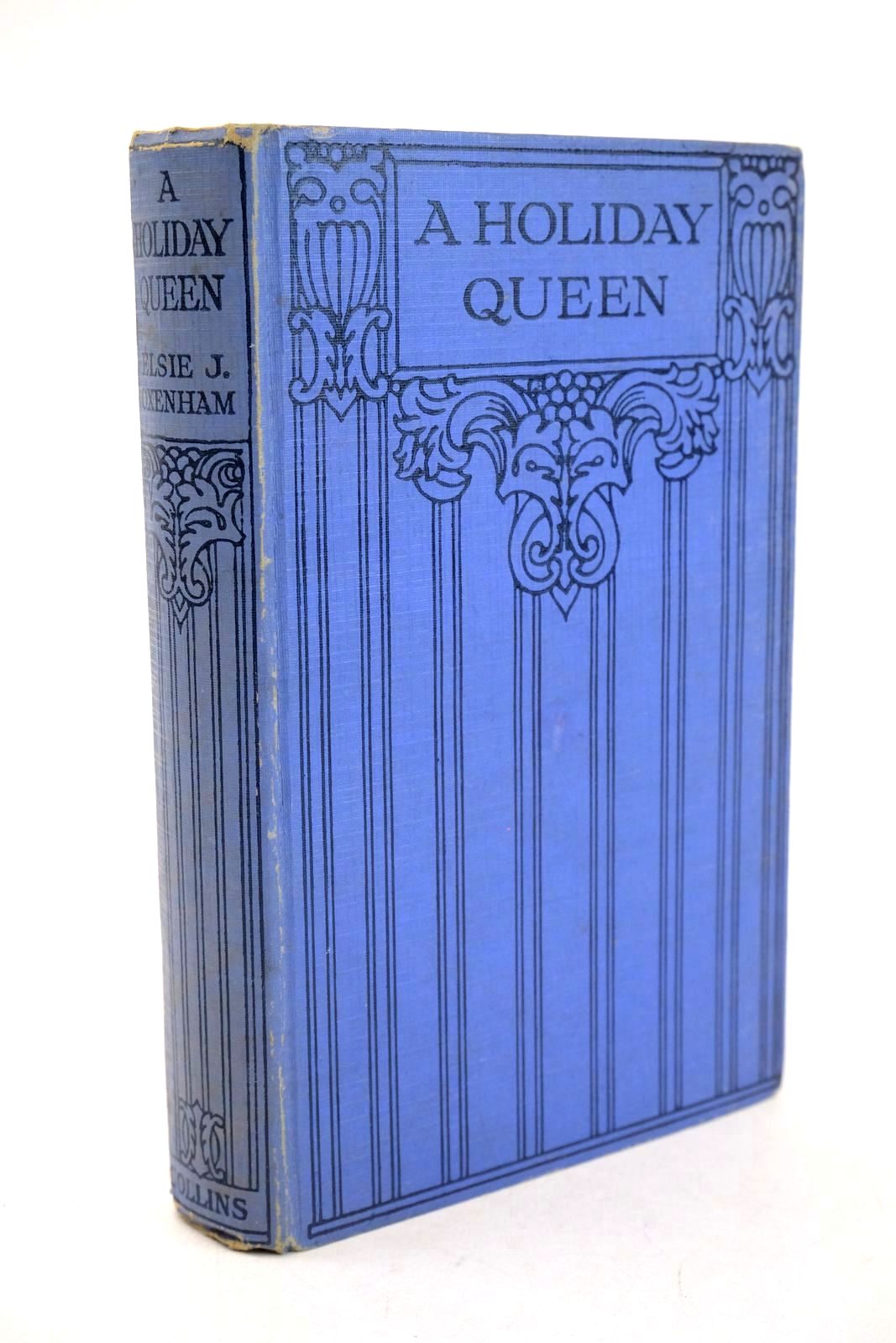 Photo of A HOLIDAY QUEEN written by Oxenham, Elsie J. illustrated by Robinson, Charles published by Collins Clear-Type Press (STOCK CODE: 1327248)  for sale by Stella & Rose's Books