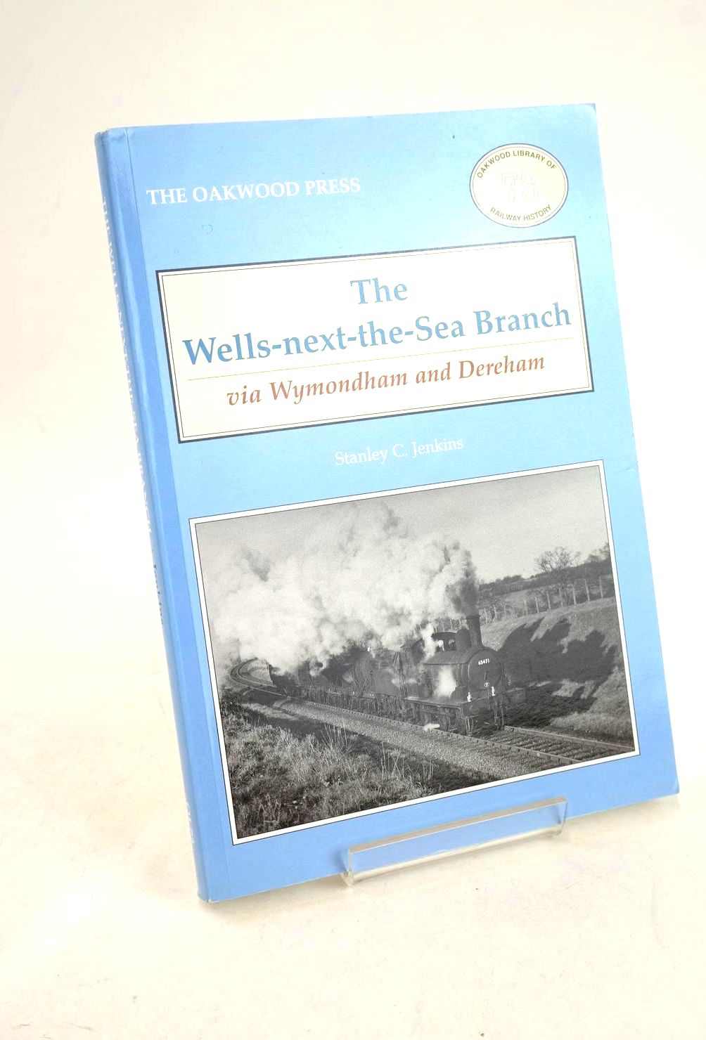 Photo of THE WELLS-NEXT-THE-SEA BRANCH VIA WYMONDHAM AND DEREHAM written by Jenkins, Stanley C. published by The Oakwood Press (STOCK CODE: 1327333)  for sale by Stella & Rose's Books