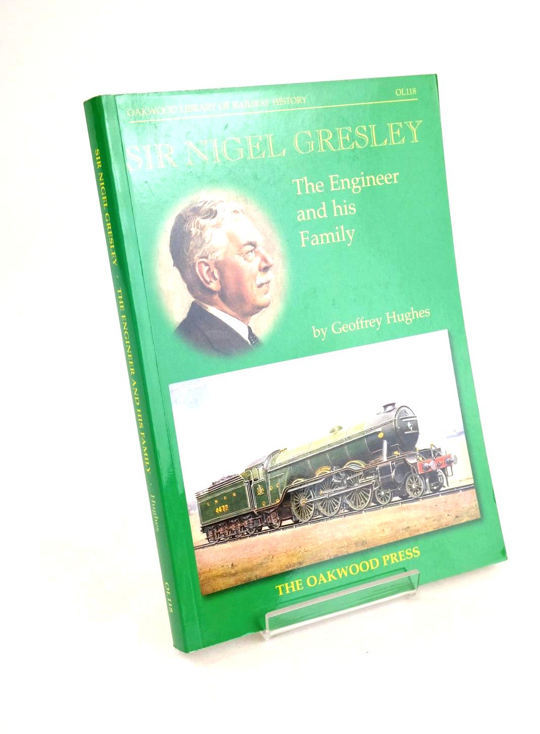 Photo of SIR NIGEL GRESLEY THE ENGINEER AND HIS FAMILY written by Hughes, Geoffrey published by The Oakwood Press (STOCK CODE: 1327335)  for sale by Stella & Rose's Books