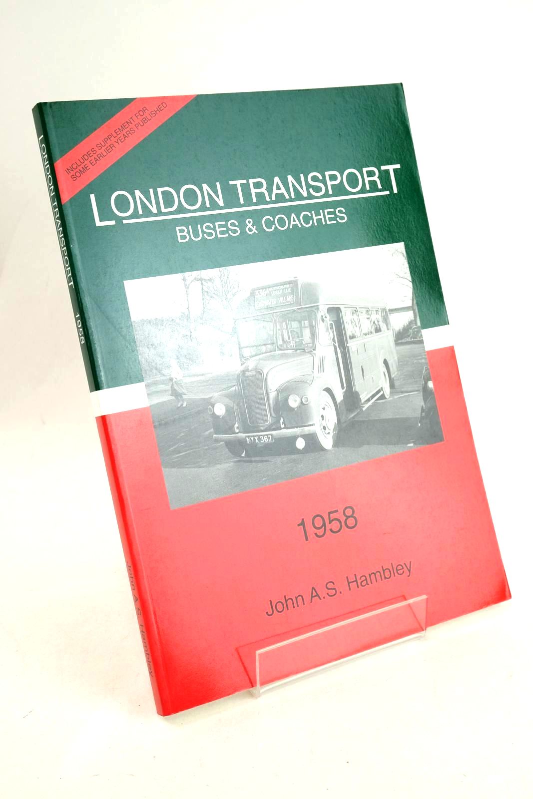Photo of LONDON TRANSPORT BUSES & COACHES 1958 written by Hambley, John A.S. published by John A.S. Hambley (STOCK CODE: 1327380)  for sale by Stella & Rose's Books