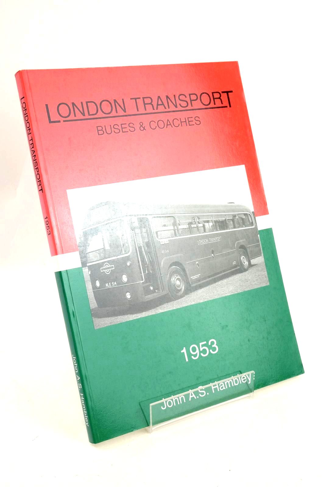 Photo of LONDON TRANSPORT BUSES & COACHES 1953 written by Hambley, John A.S. published by Images Publishing (STOCK CODE: 1327387)  for sale by Stella & Rose's Books