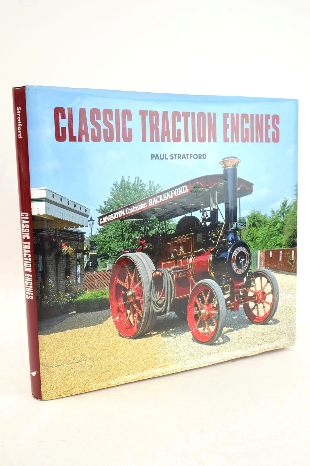 Photo of CLASSIC TRACTION ENGINES written by Stratford, Paul published by Halsgrove (STOCK CODE: 1327414)  for sale by Stella & Rose's Books
