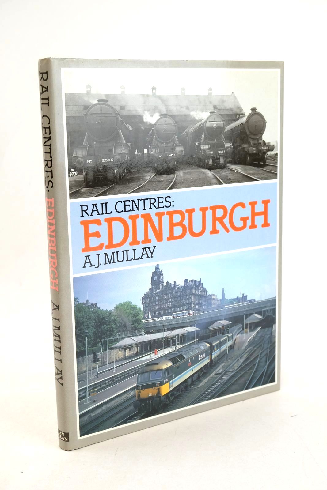 Photo of RAIL CENTRES: EDINBURGH written by Mullay, A.J. published by Ian Allan Ltd. (STOCK CODE: 1327442)  for sale by Stella & Rose's Books
