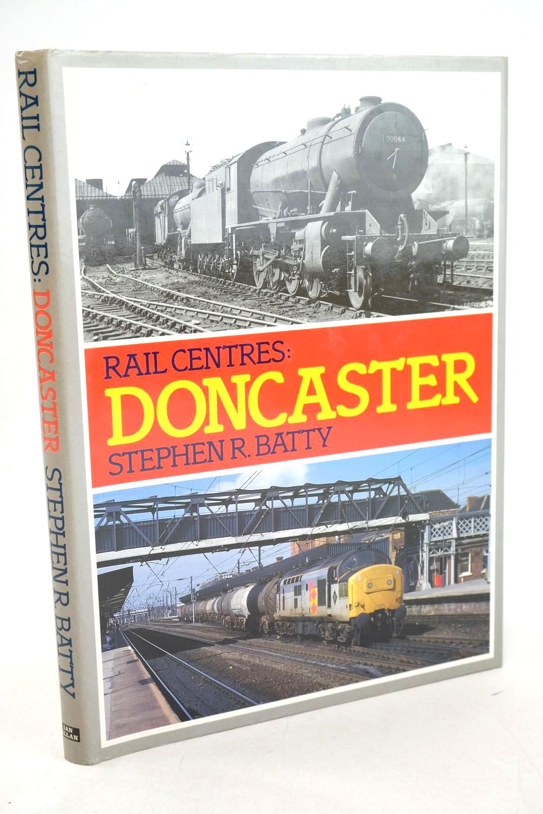 Photo of RAIL CENTRES: DONCASTER written by Batty, Stephen R. published by Ian Allan Ltd. (STOCK CODE: 1327448)  for sale by Stella & Rose's Books