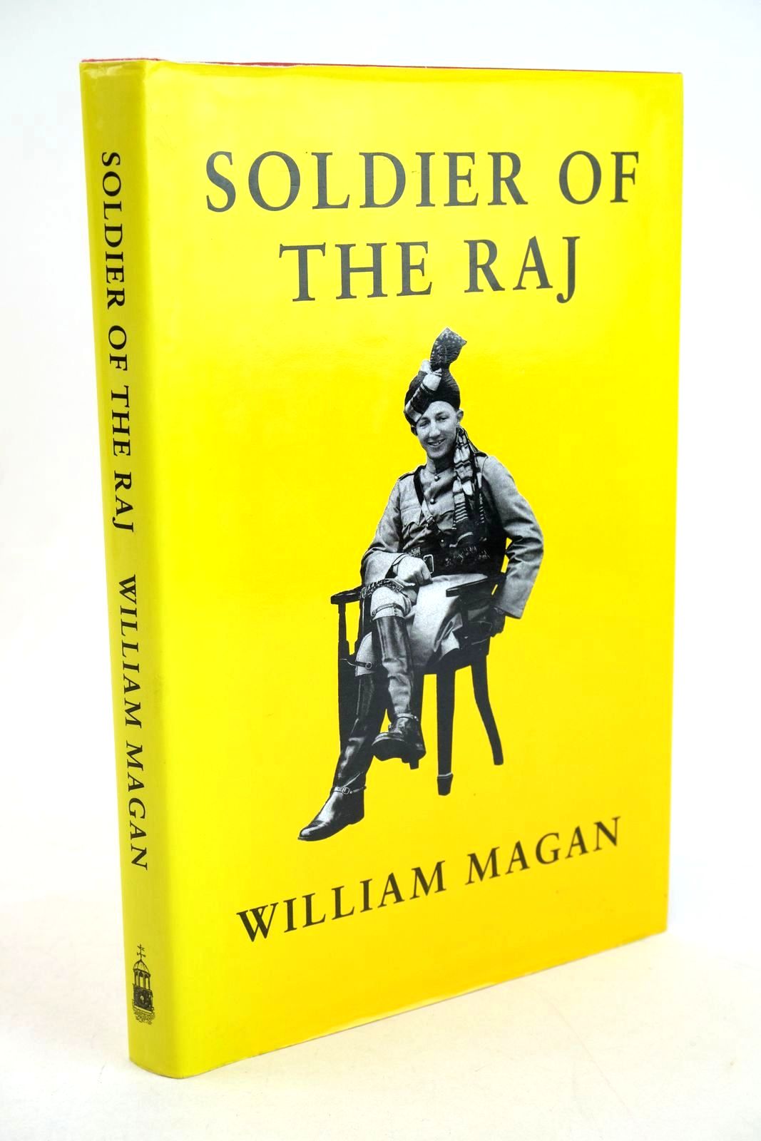 Photo of SOLDIER OF THE RAJ written by Magan, William published by Michael Russell (publishing) Ltd (STOCK CODE: 1327460)  for sale by Stella & Rose's Books