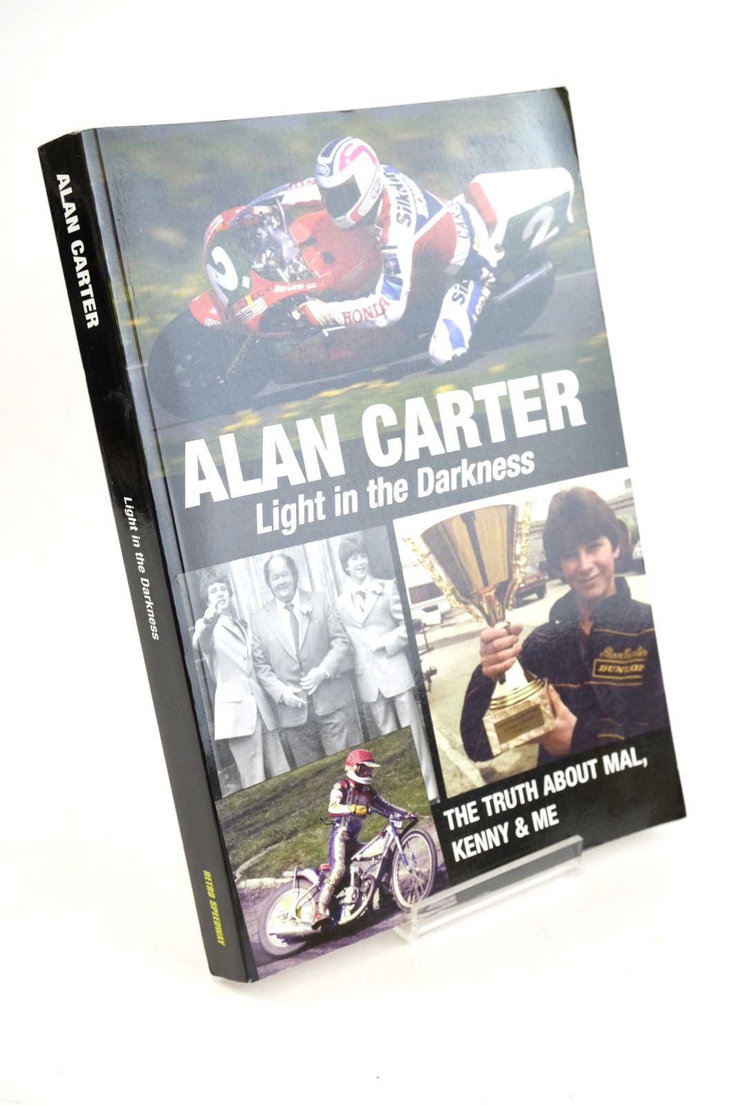Photo of LIGHT IN THE DARKNESS THE TRUTH ABOUT MAL, KENNY &AMP; ME written by Carter, Alan published by Retro Speedway (STOCK CODE: 1327468)  for sale by Stella & Rose's Books