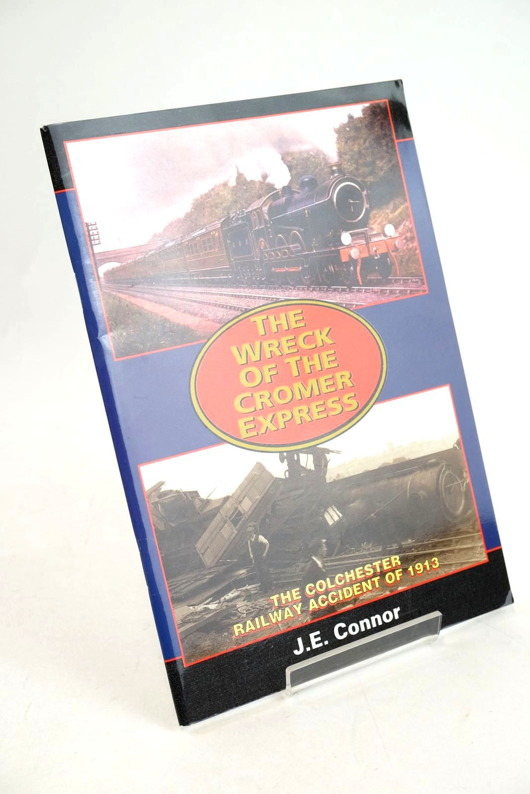 Photo of THE WRECK OF THE CROMER EXPRESS written by Connor, J.E. published by Connor &amp; Butler (STOCK CODE: 1327491)  for sale by Stella & Rose's Books