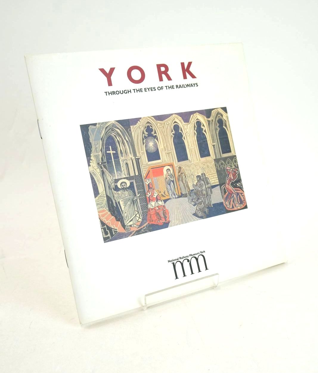 Photo of YORK THROUGH THE EYES OF THE RAILWAYS written by Cole, Beverley illustrated by Patrick, Lynn published by National Railway Museum (STOCK CODE: 1327497)  for sale by Stella & Rose's Books