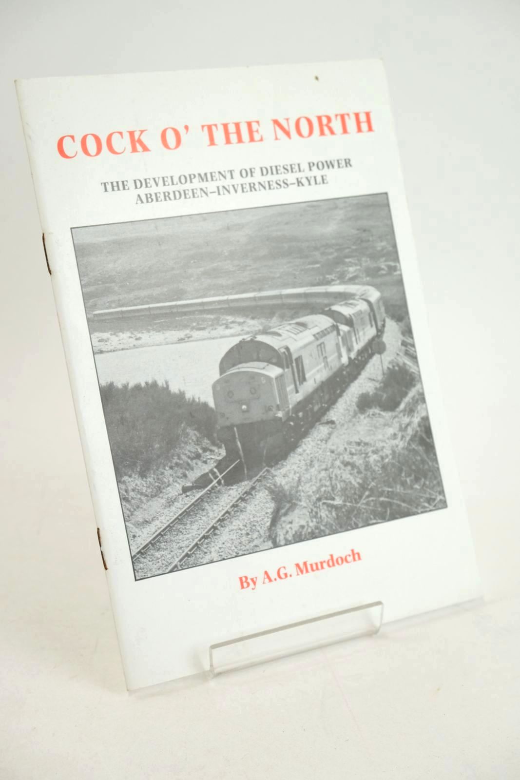 Photo of COCK O' THE NORTH written by Murdoch, A.G. published by A.G. Murdoch (STOCK CODE: 1327498)  for sale by Stella & Rose's Books