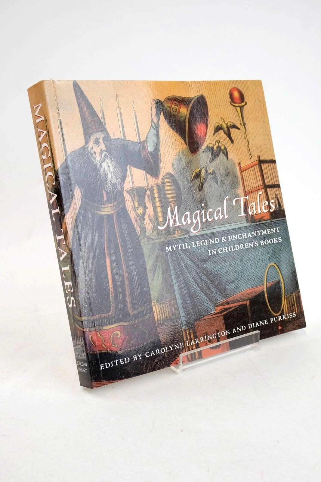 Photo of MAGICAL TALES: MYTH, LEGEND AND ENCHANTMENT IN CHILDREN'S BOOKS written by Larrington, Carolyne Purkiss, Diane published by Bodleian Library (STOCK CODE: 1327553)  for sale by Stella & Rose's Books