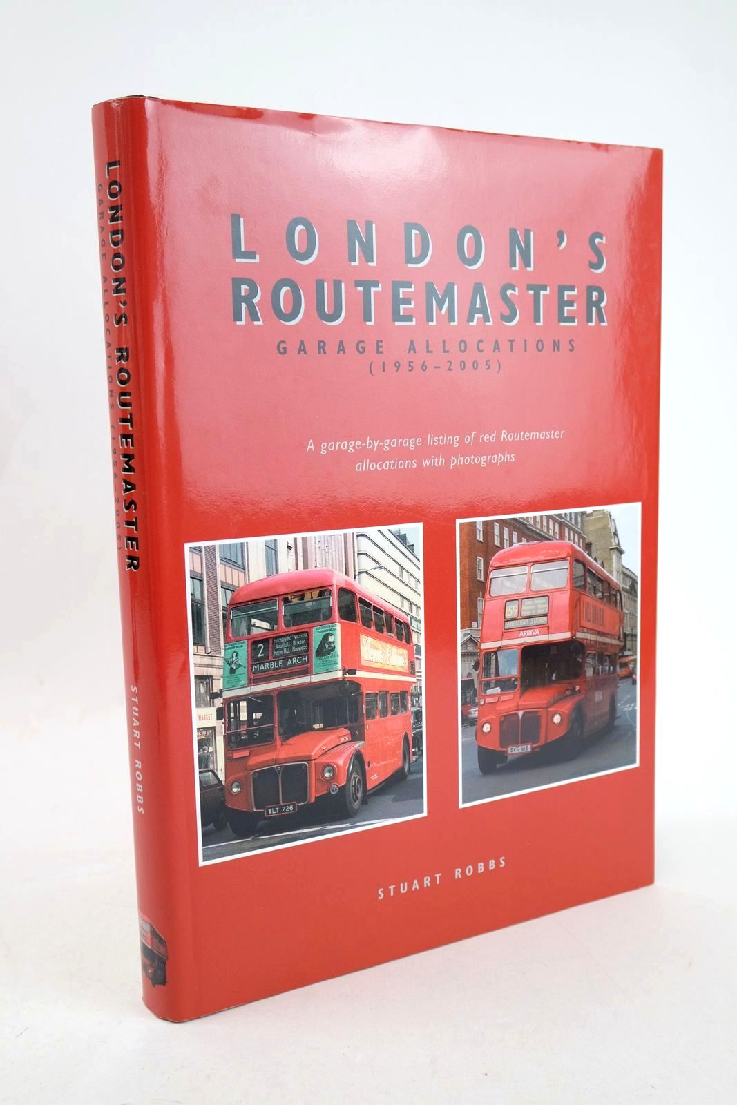 Photo of LONDON'S ROUTEMASTER GARAGE ALLOCATIONS (1956-2005) written by Robbs, Stuart published by Stuart Robbs Publishing (STOCK CODE: 1327588)  for sale by Stella & Rose's Books