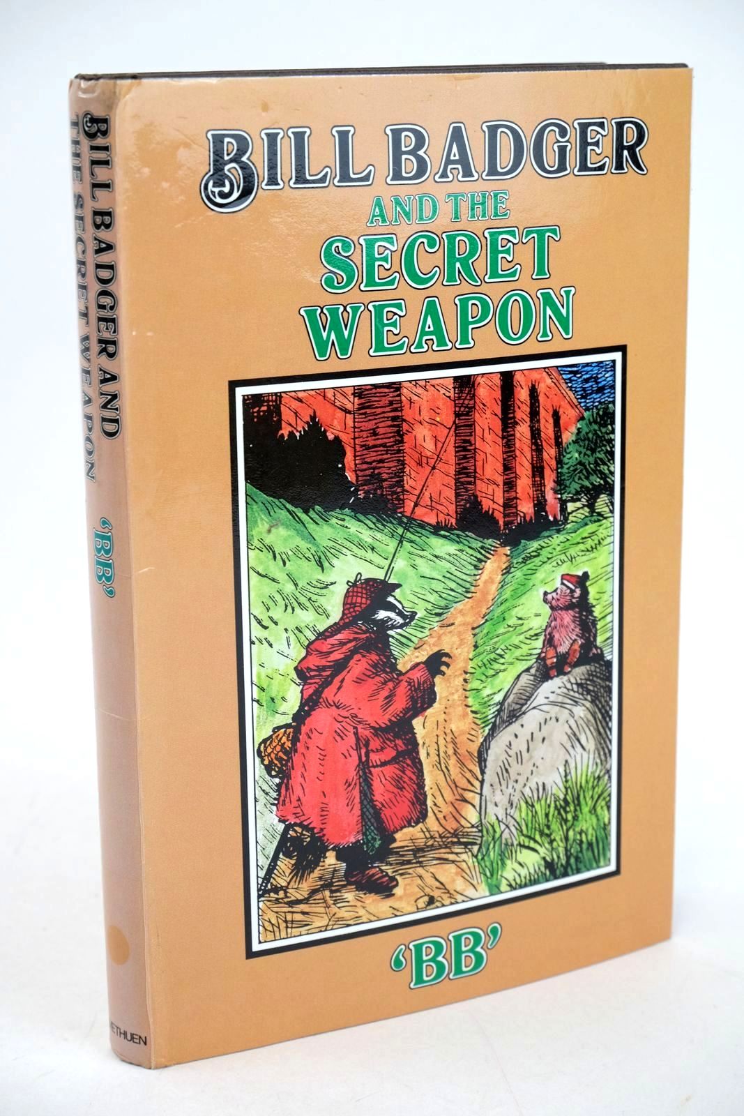 Photo of BILL BADGER AND THE SECRET WEAPON written by BB,  illustrated by BB,  published by Methuen Children's Books (STOCK CODE: 1327617)  for sale by Stella & Rose's Books