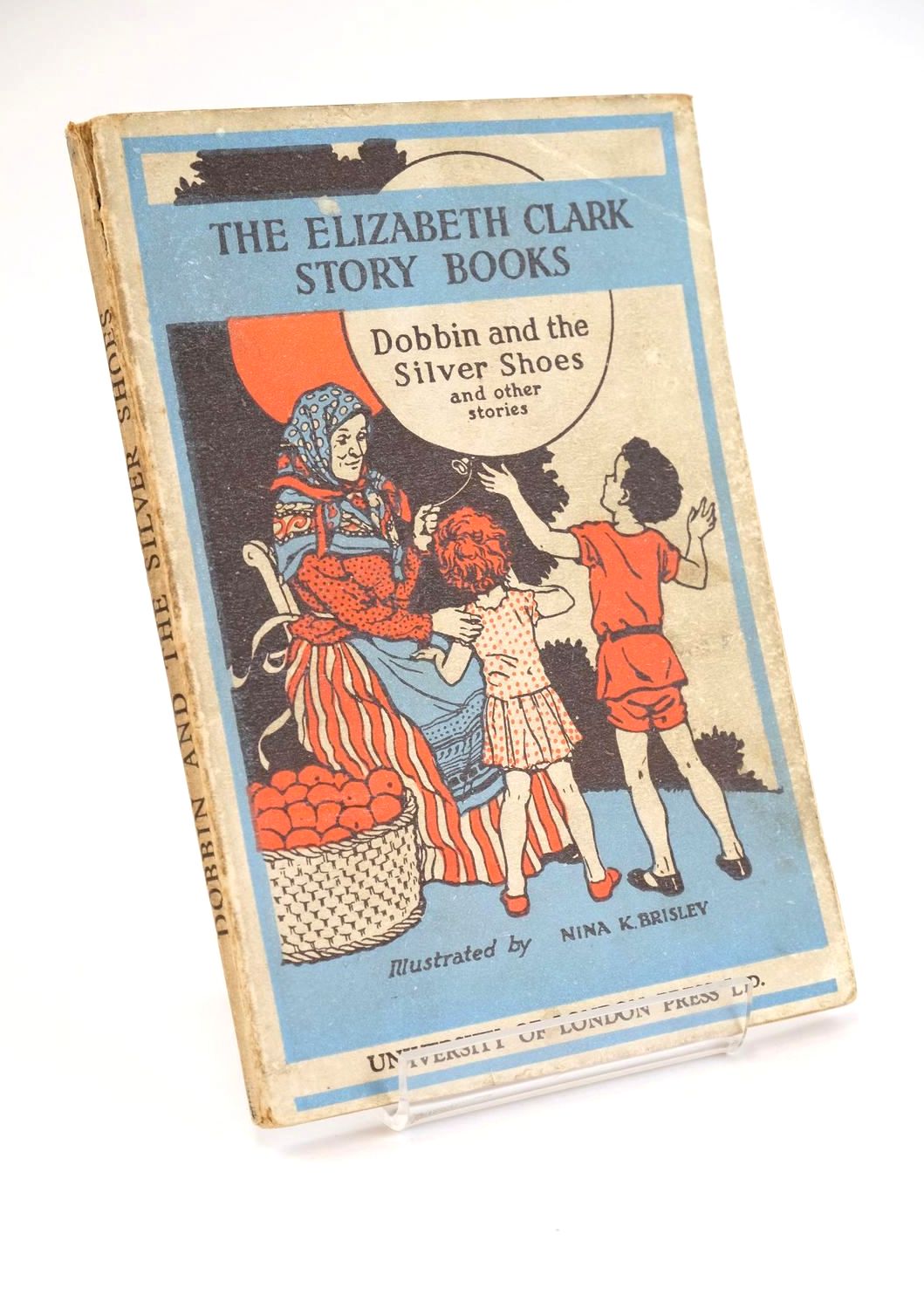 Photo of DOBBIN AND THE SILVER SHOES AND OTHER STORIES written by Clark, Elizabeth illustrated by Brisley, Nina K. published by University of London Press Ltd. (STOCK CODE: 1328018)  for sale by Stella & Rose's Books