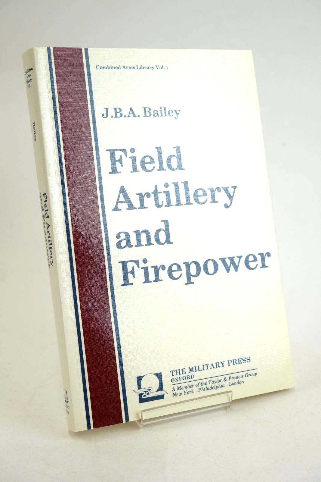 Photo of FIELD ARTILLERY AND FIREPOWER written by Bailey, J.B.A. published by The Military Press (STOCK CODE: 1329481)  for sale by Stella & Rose's Books