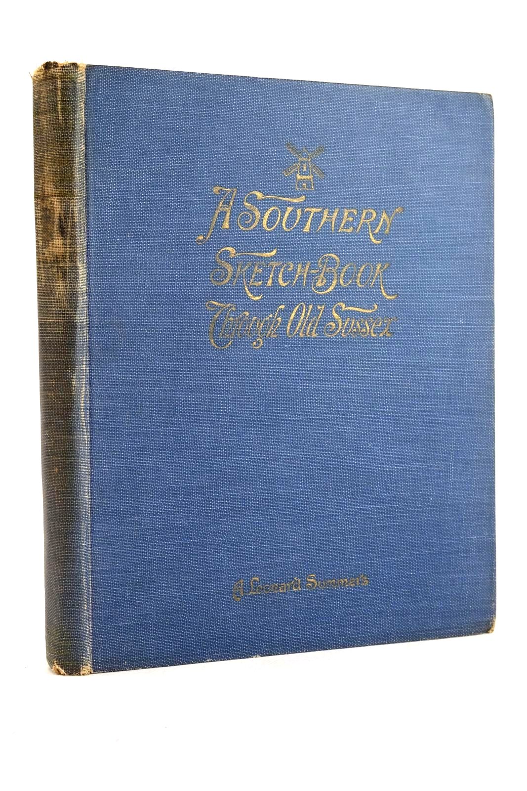 Photo of A SOUTHERN SKETCH-BOOK THROUGH OLD SUSSEX FROM LEWES TO CHICHESTER- Stock Number: 1329678