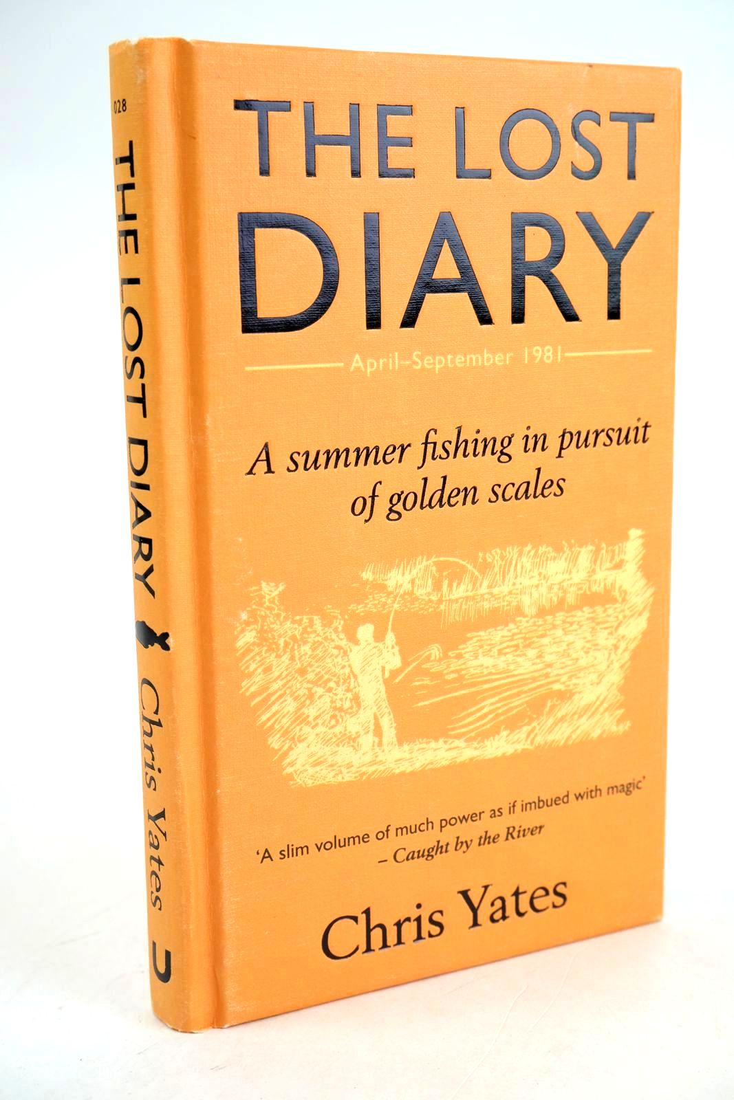 Photo of THE LOST DIARY APRIL-SEPTEMBER 1981: FISHING DIARY OF C. FERNYHOUGH YATES- Stock Number: 1329873