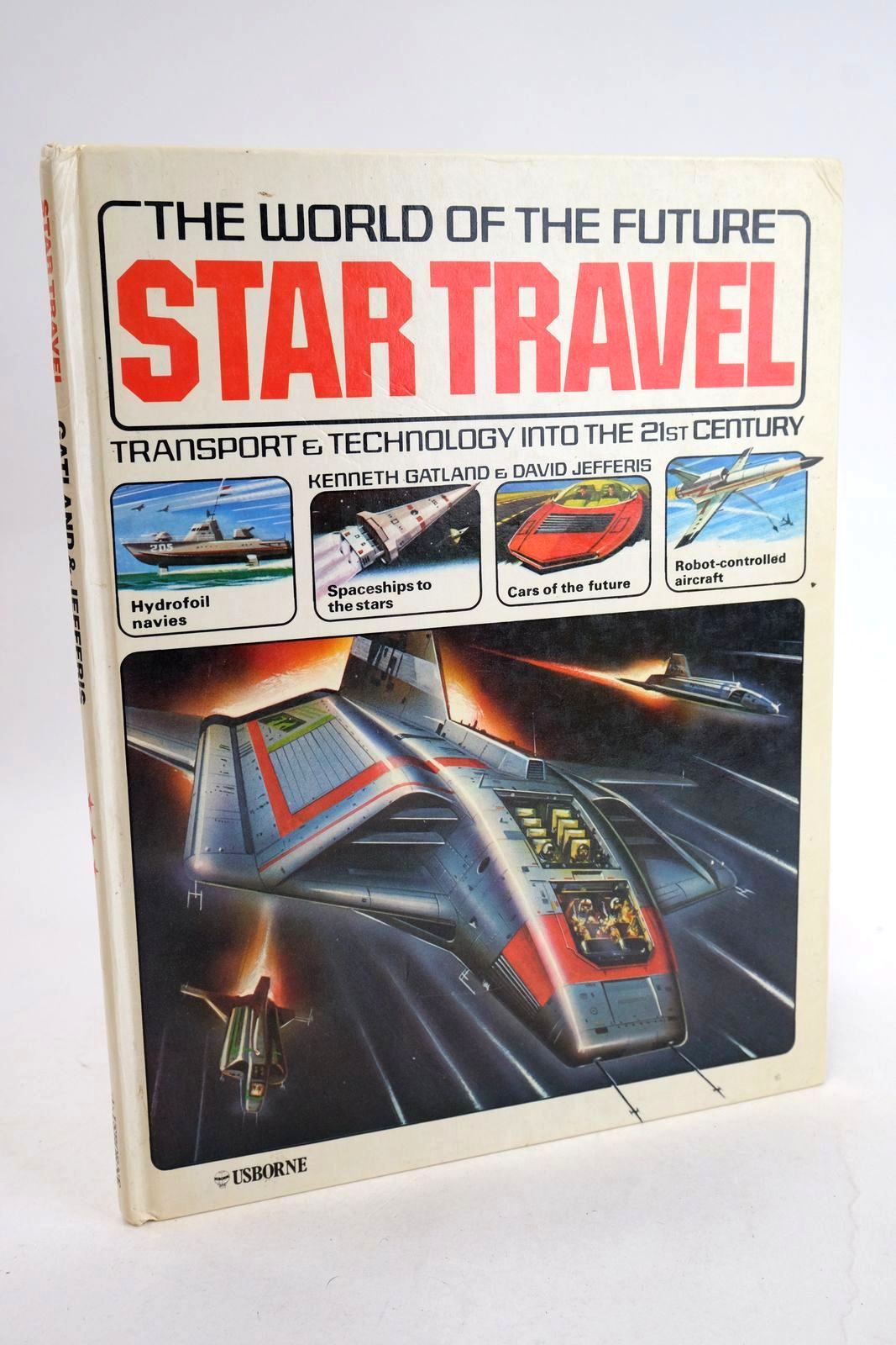 Photo of THE WORLD OF THE FUTURE: STAR TRAVEL written by Gatland, Kenneth W. Jefferis, David illustrated by Davies, Gordon Hadler, Terry Lewis, Brian Roffe, Michael published by Usborne Publishing Ltd. (STOCK CODE: 1330635)  for sale by Stella & Rose's Books